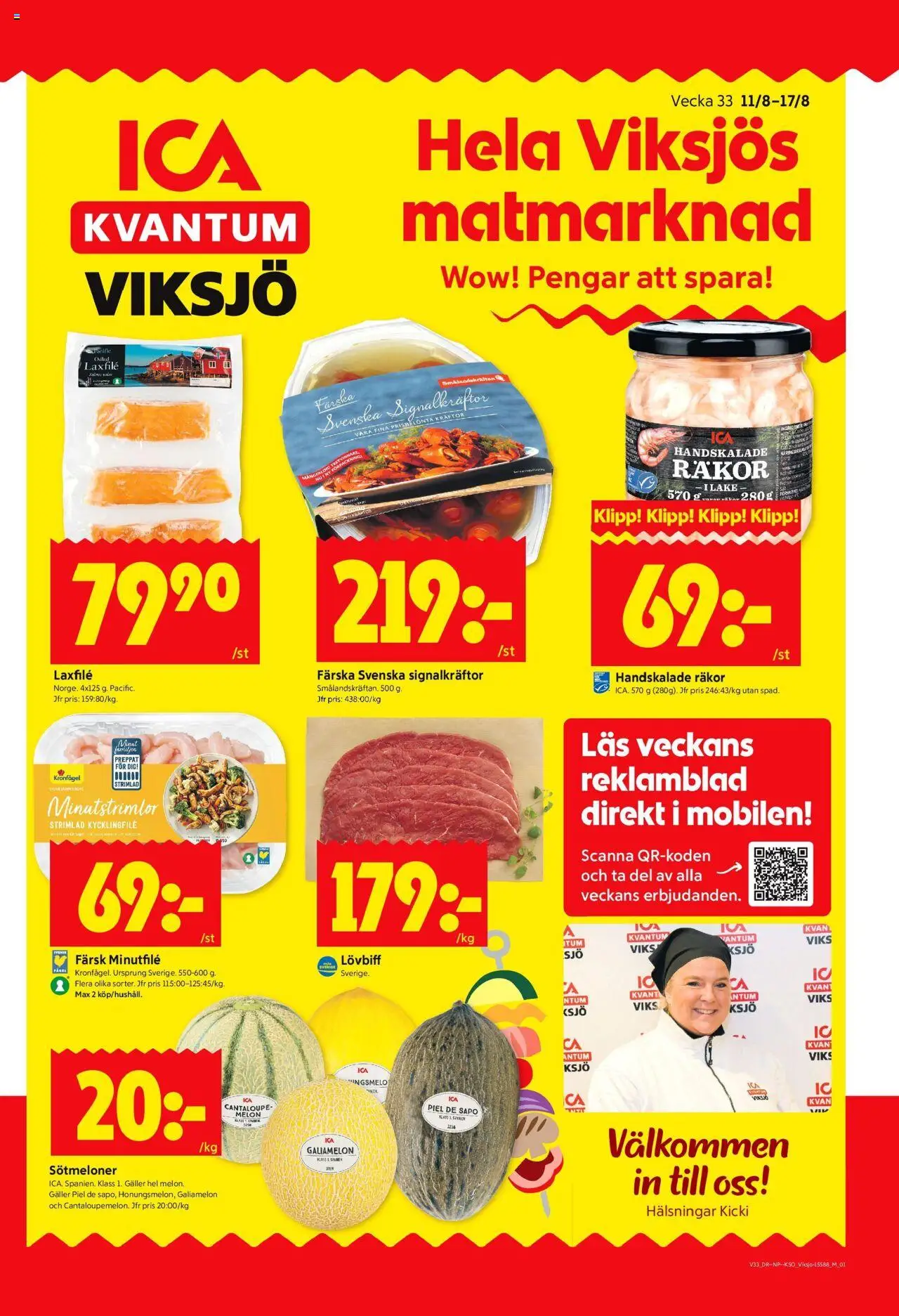 ICA Kvantum reklamblad aktuell från 11.08.2025 | Sida: 1 | Produkter: Cantaloupe, Kycklingfile, Galler, Lövbiff