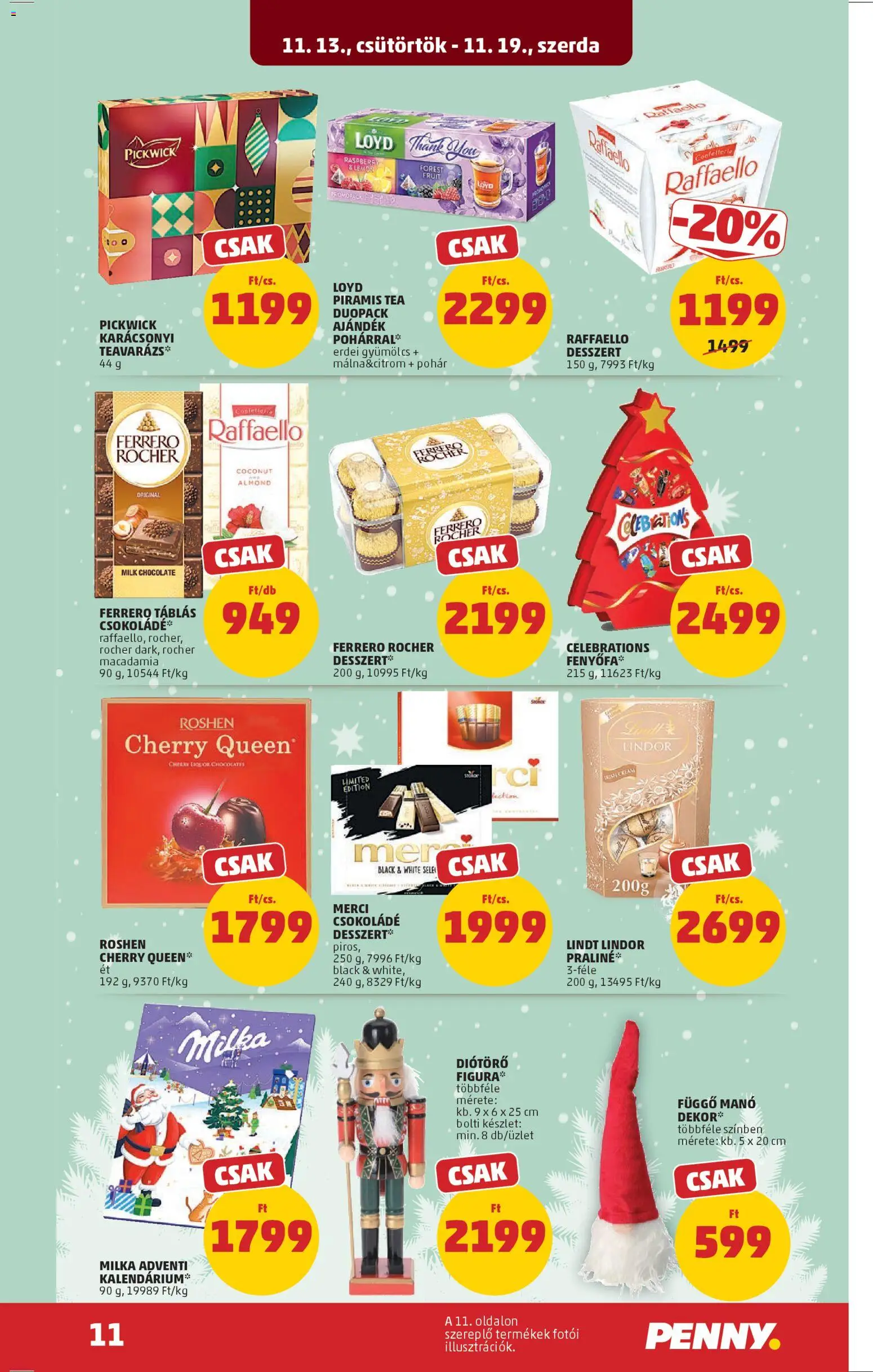 PENNY akciós ujság - amely érvényes a következő dátumtól: 13.11.2025 | Oldal: 15 | Termékek: Raffaello, Ferrero rocher, Diótörő figura, Csokoládé