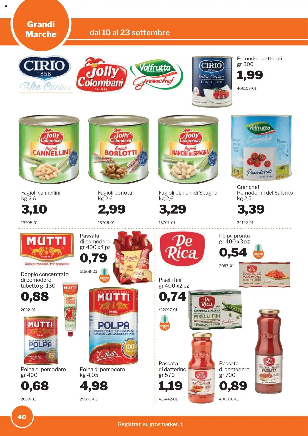Volantino Sogegross del 10.09.2025 | Pagina: 40 | Prodotti: Pomodorini, Pomodoro, Pomodori, Mutti