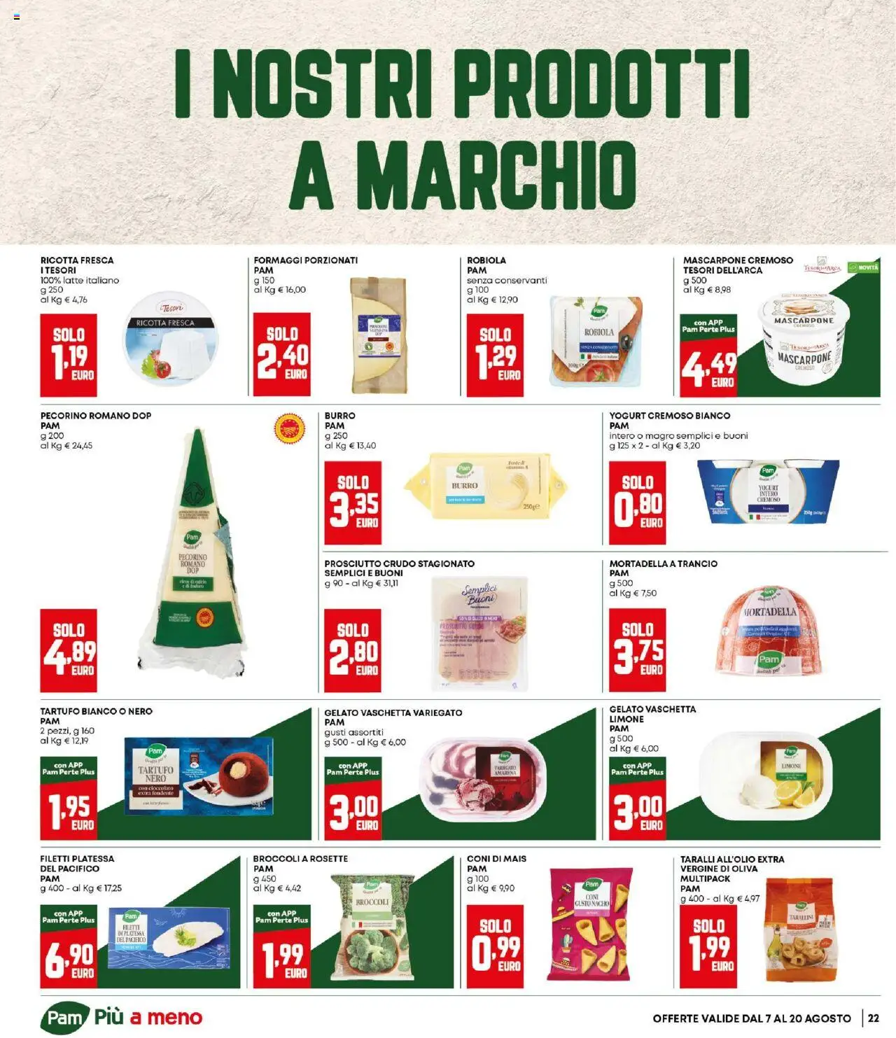 Volantino Panorama del 07.08.2025 | Pagina: 22 | Prodotti: Latte, Burro, Pecorino Romano, Pecorino