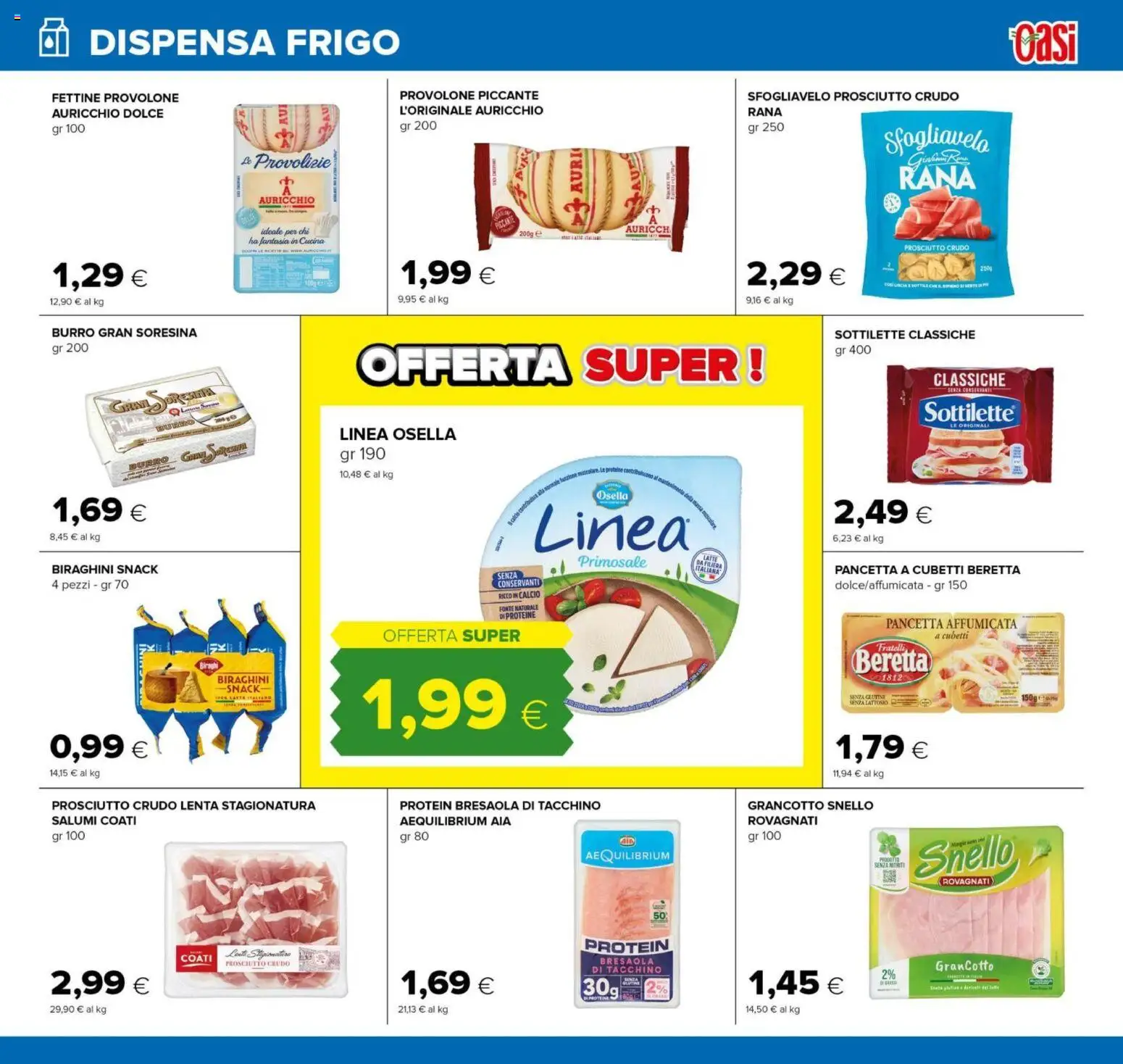 Volantino Oasi del 15.01.2026 | Pagina: 11 | Prodotti: Prosciutto Crudo, Bresaola, Pancetta, Prosciutto