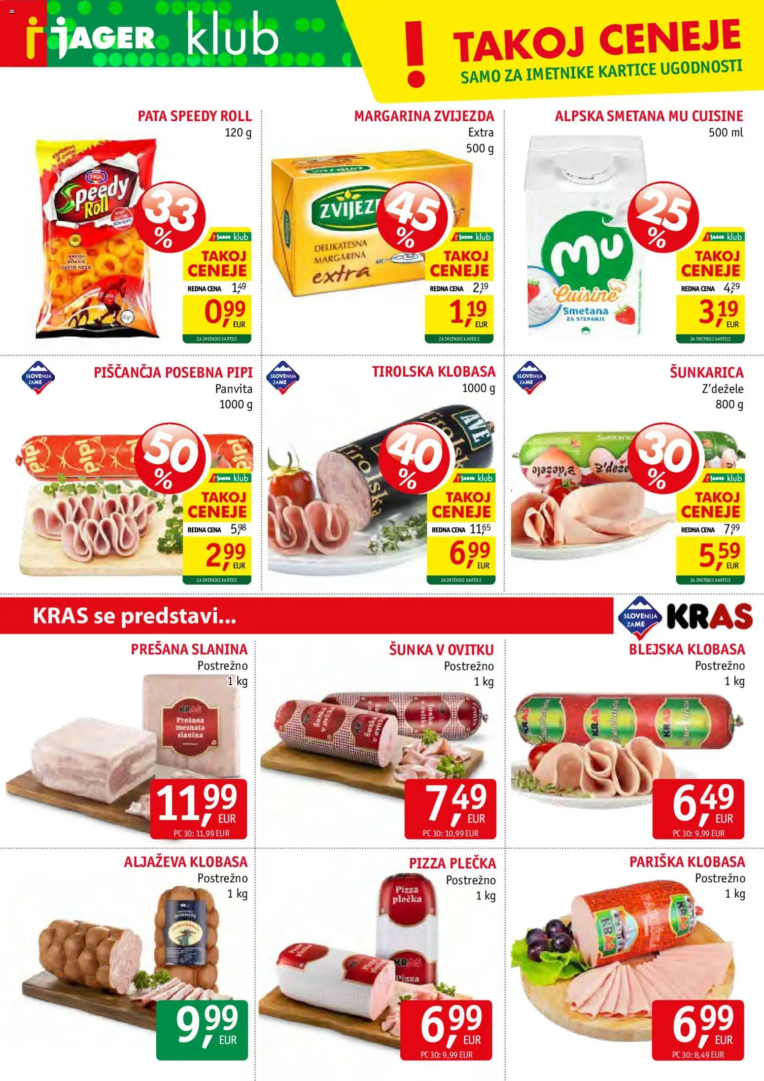 Novi Jager katalog ponudbe – veljaven od 28.01.2026 | Stran: 4 | Izdelki: Margarina, Slanina, Sunka, Smetana