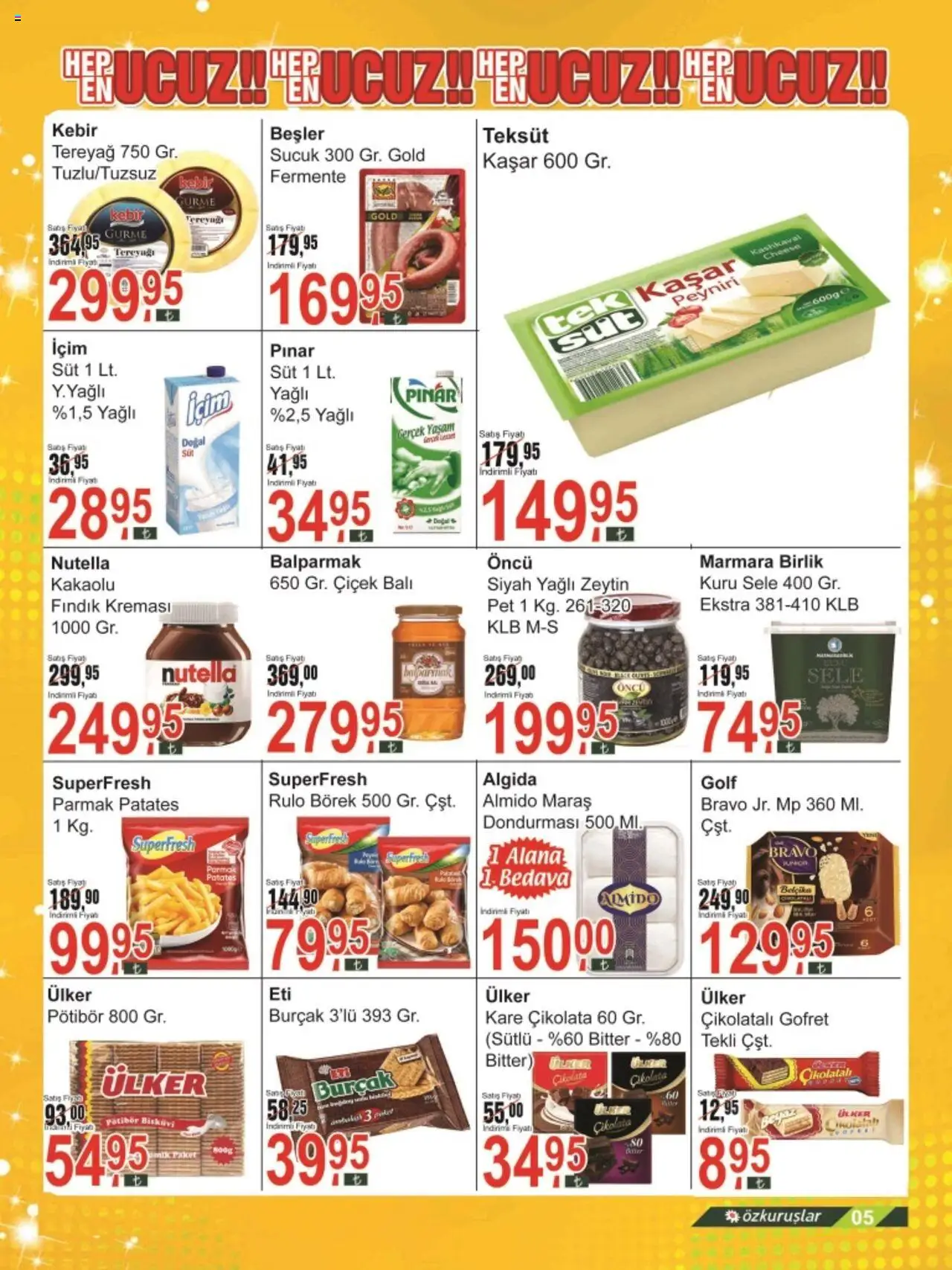 Özkuruşlar Katalog - 19.06.2025 tarihinden itibaren geçerlidir | Sayfa: 5 | Ürünler: Çikolatalı gofret, Tereyağı, Patates, Zeytin