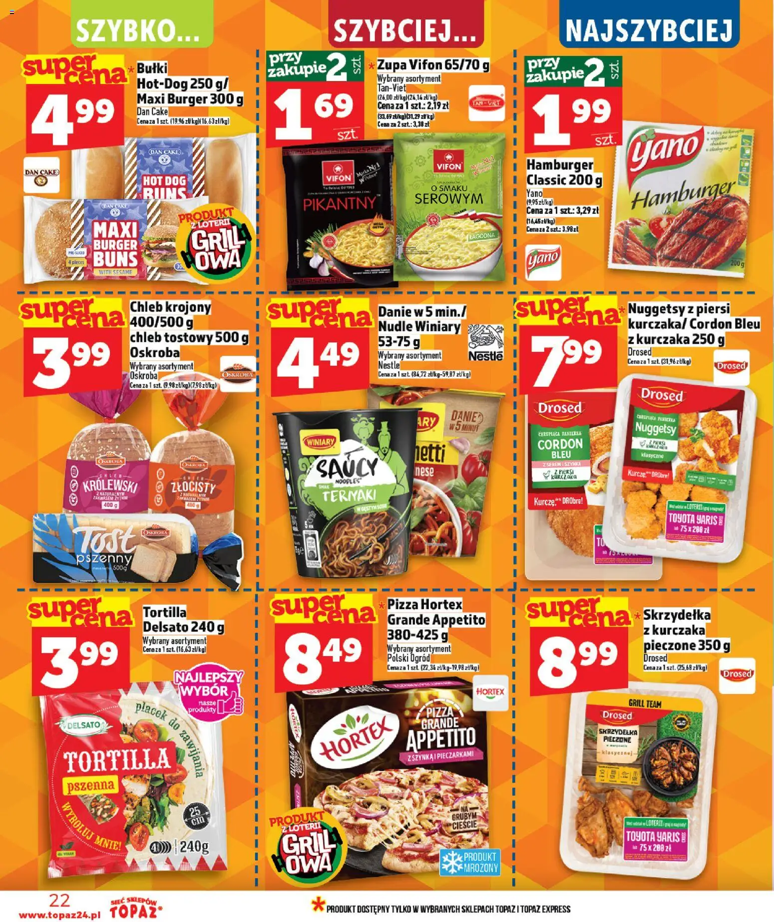 Topaz gazetka - Ceny małe na stałe od 30.04.2026 | Strona: 22 | Produkty: Chleb tostowy, Grill, Vifon, Szynka