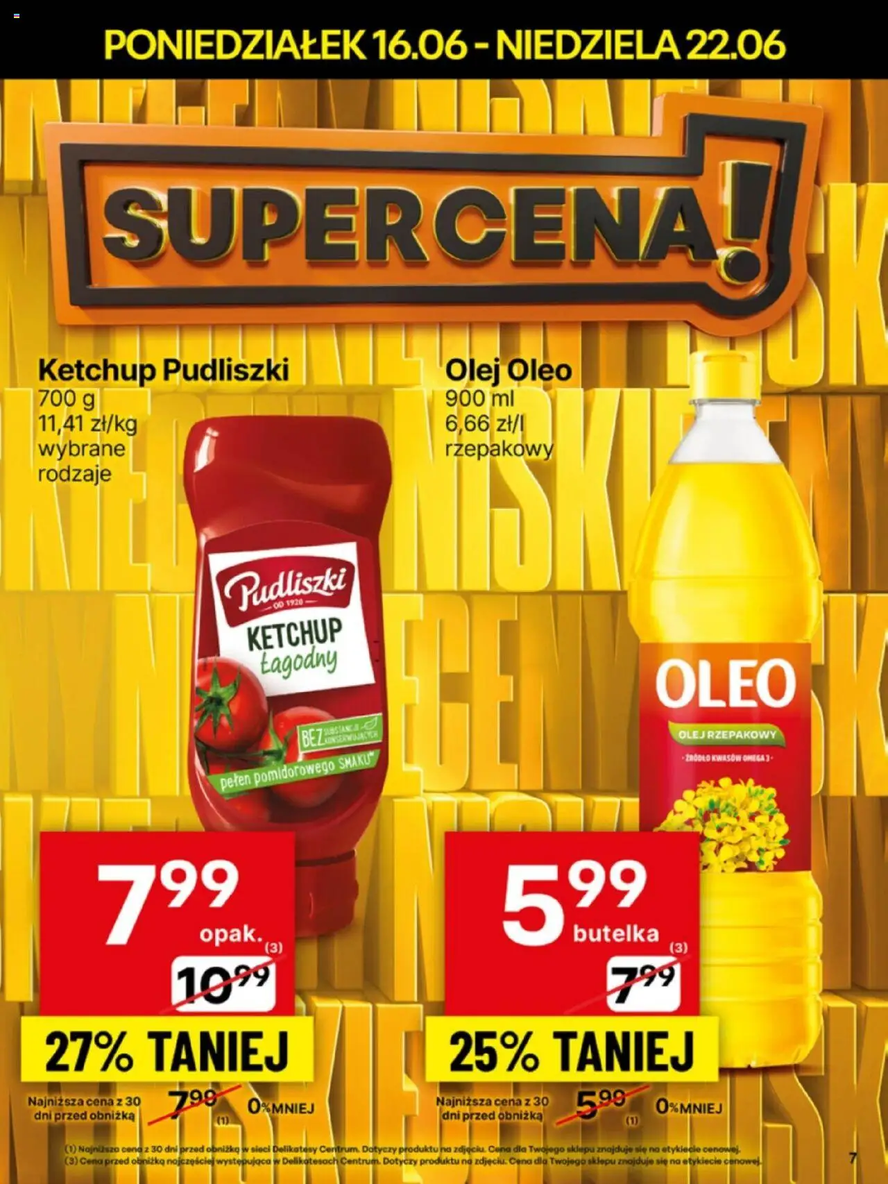Delikatesy Centrum Gazetka od 16.06.2025 | Strona: 7 | Produkty: Ketchup, Ketchup pudliszki, Delikatesy, Olej