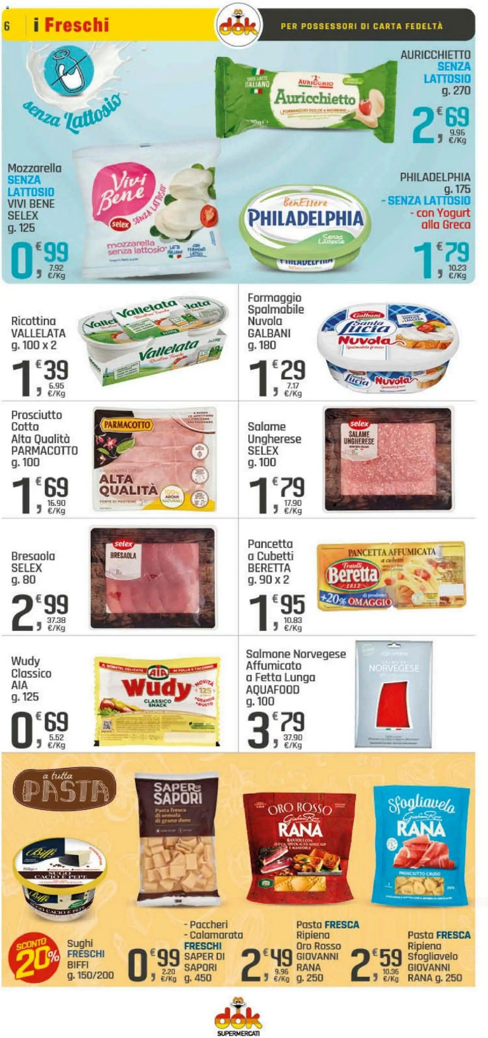 Volantino DOK del 05.03.2026 | Pagina: 6 | Prodotti: Mozzarella senza lattosio, Salame, Bresaola, Pancetta