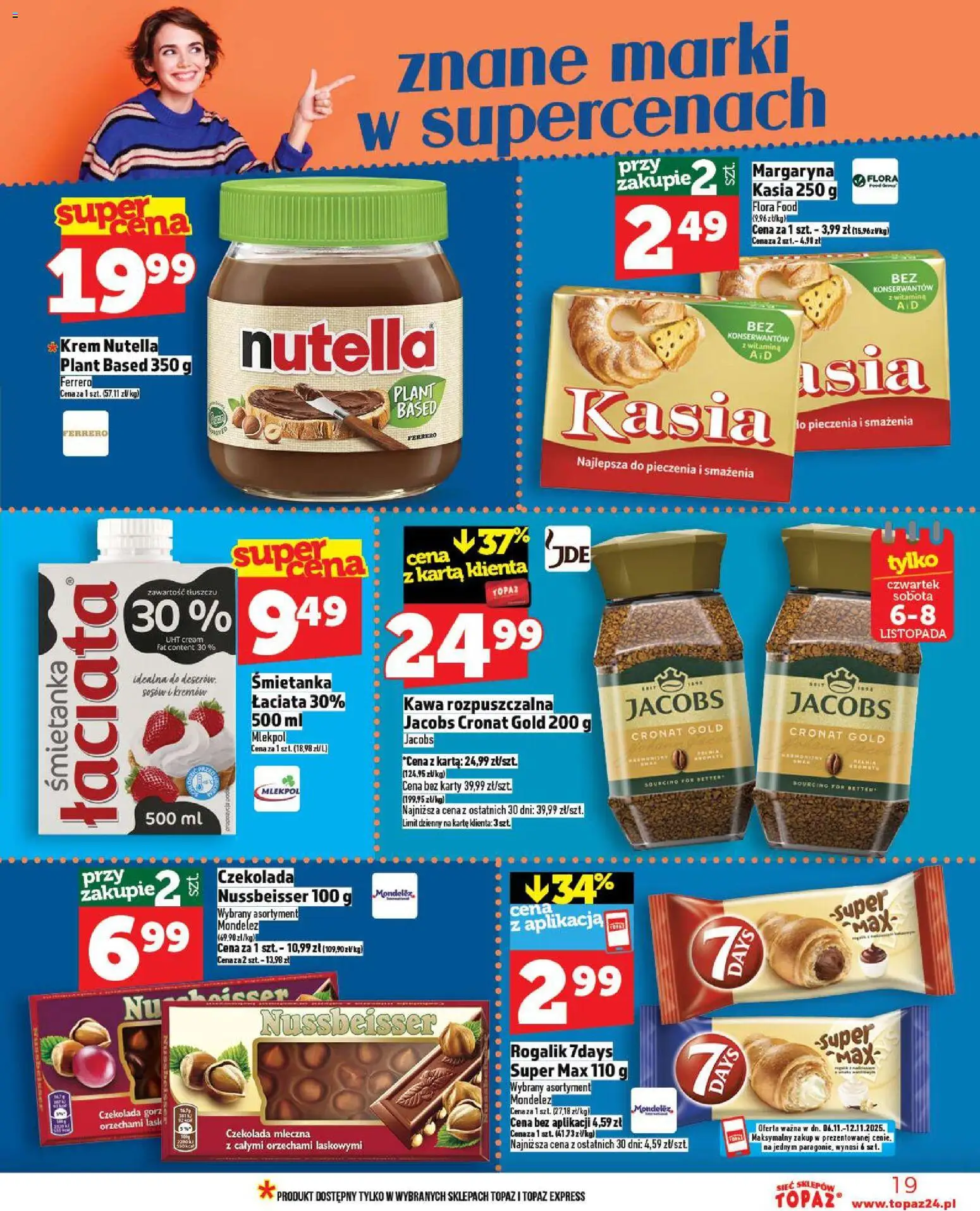Topaz Gazetka MAZ od 06.11.2025 | Strona: 19 | Produkty: Karta, Nutella, Margaryna, Czekolada