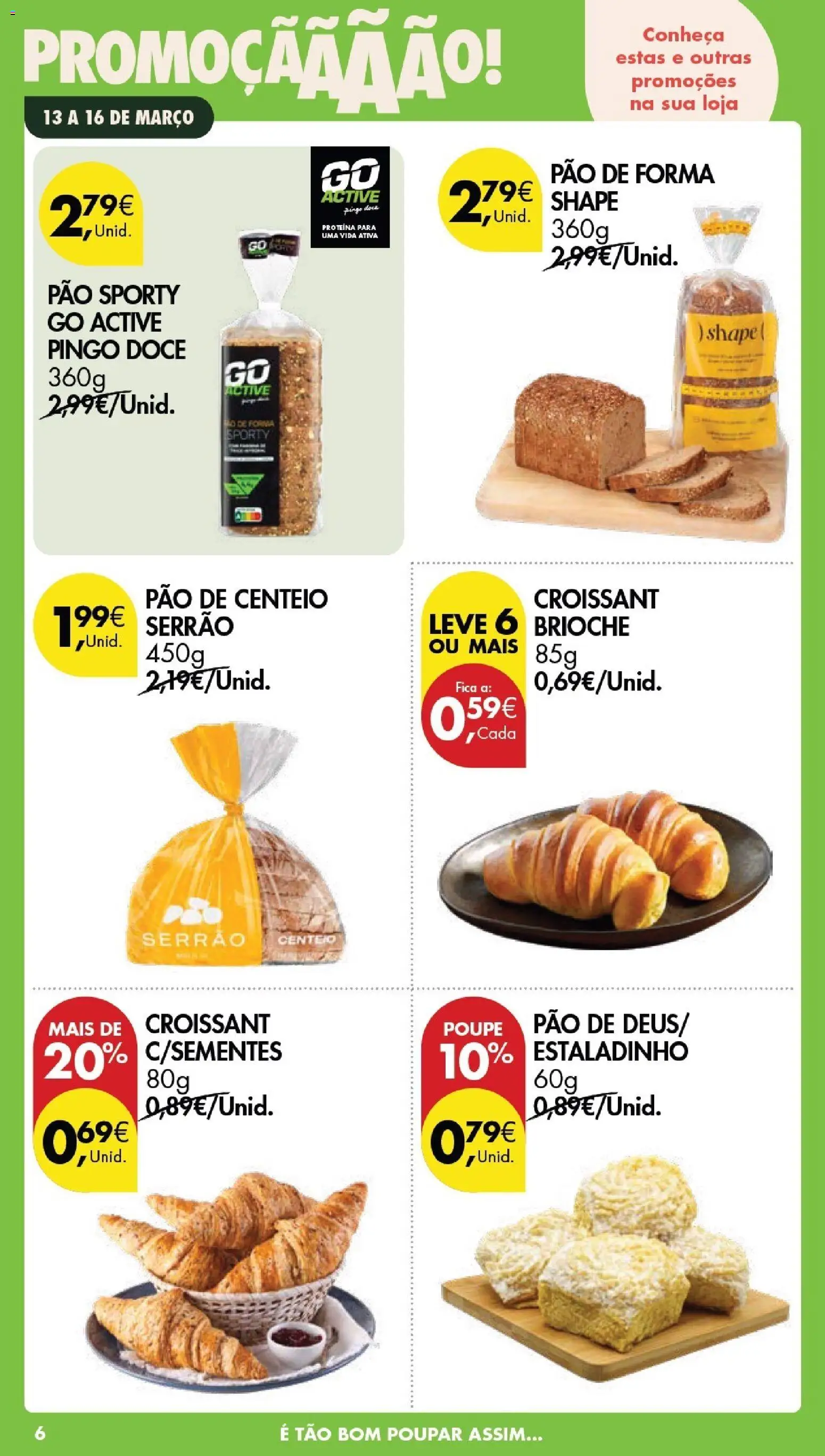 Pingo Doce Poupe este Fim de Semana │ válido de 13.03.2026 | Página: 6 | Produtos: Pão de forma, Centeio, Pão, Proteina