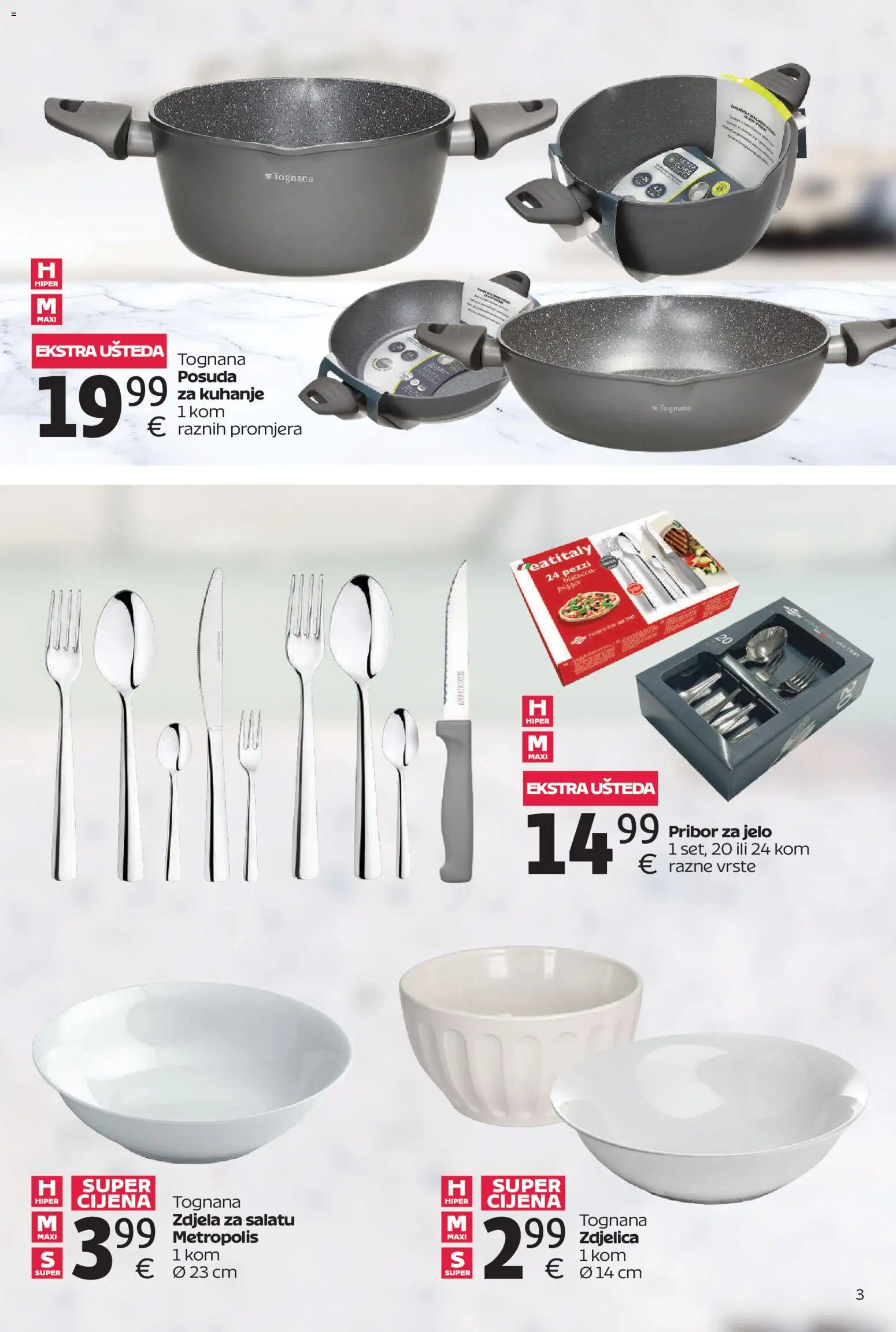 Tommy katalog | vrijedi od 13.04.2026 | Stranica: 3 | Proizvodi: Tognana, Zdjela, Pribor za jelo