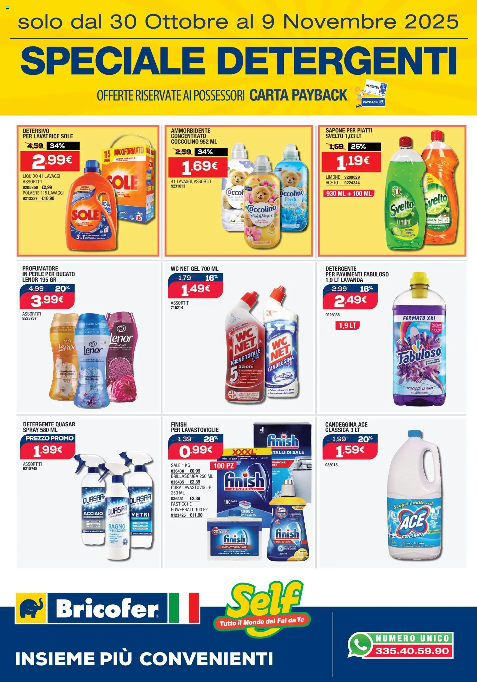 Volantino Bricofer del 30.10.2025 | Pagina: 8 | Prodotti: Tè, Acqua, Lavanda, Profumo