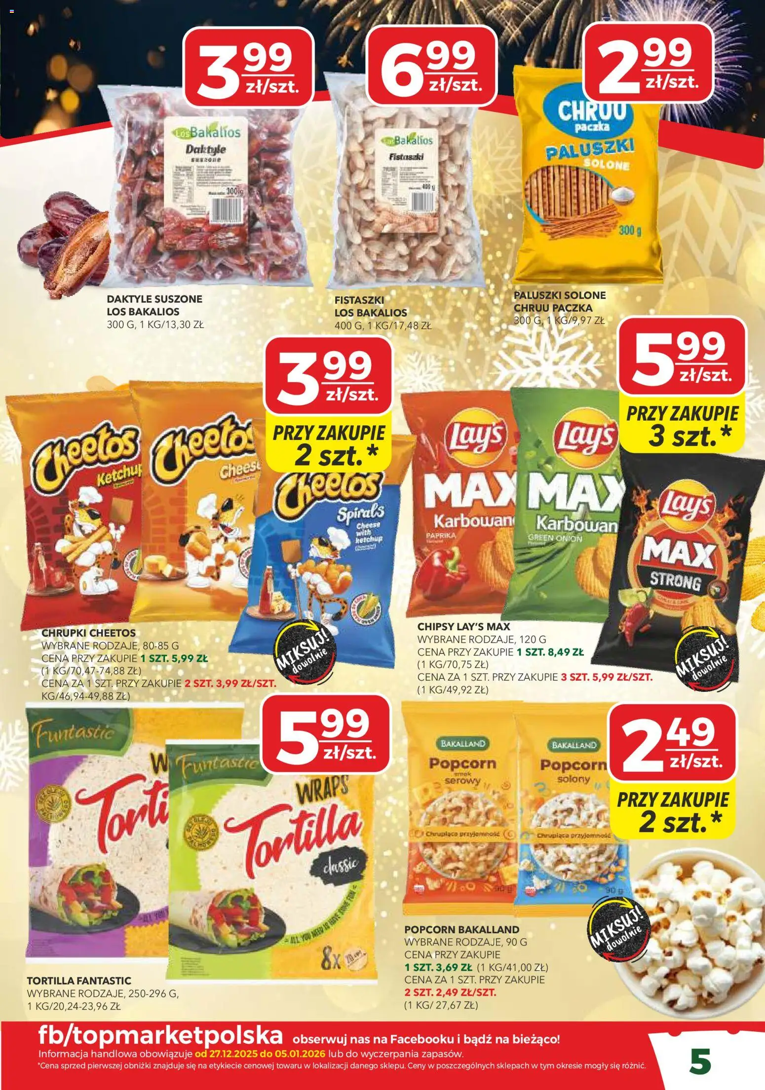 Top Market Gazetka od 27.12.2025 | Strona: 5 | Produkty: Daktyle, Chipsy, Chrupki, Tortilla