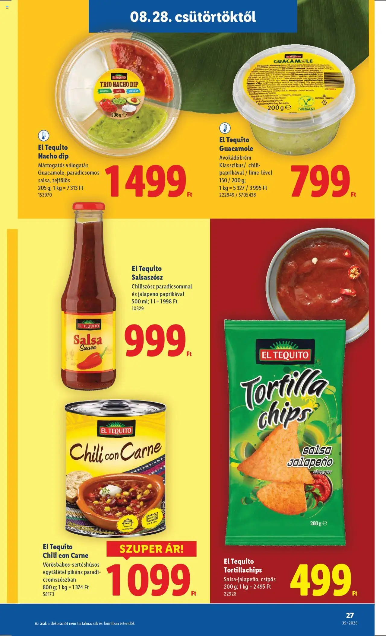 Lidl akciós ujság - amely érvényes a következő dátumtól: 28.08.2025 | Oldal: 27 | Termékek: Tortilla, Chiliszósz, Tortillachips, Jalapeno