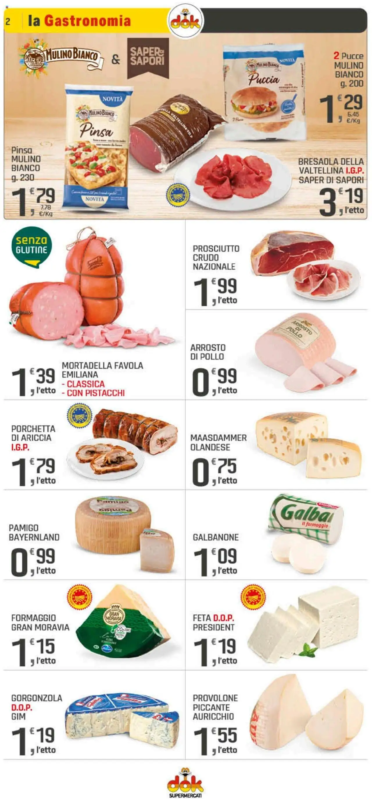 Volantino DOK del 23.10.2025 | Pagina: 2 | Prodotti: Prosciutto Crudo, Formaggio, Feta, Gorgonzola