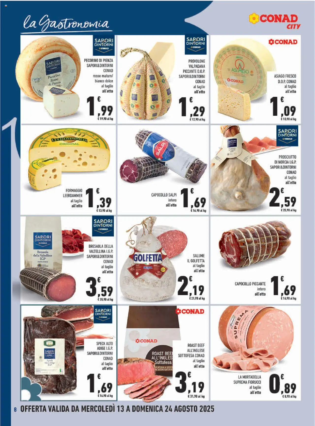 Volantino Conad del 13.08.2025 | Pagina: 8 | Prodotti: Speck, Provolone, Formaggio, Pecorino