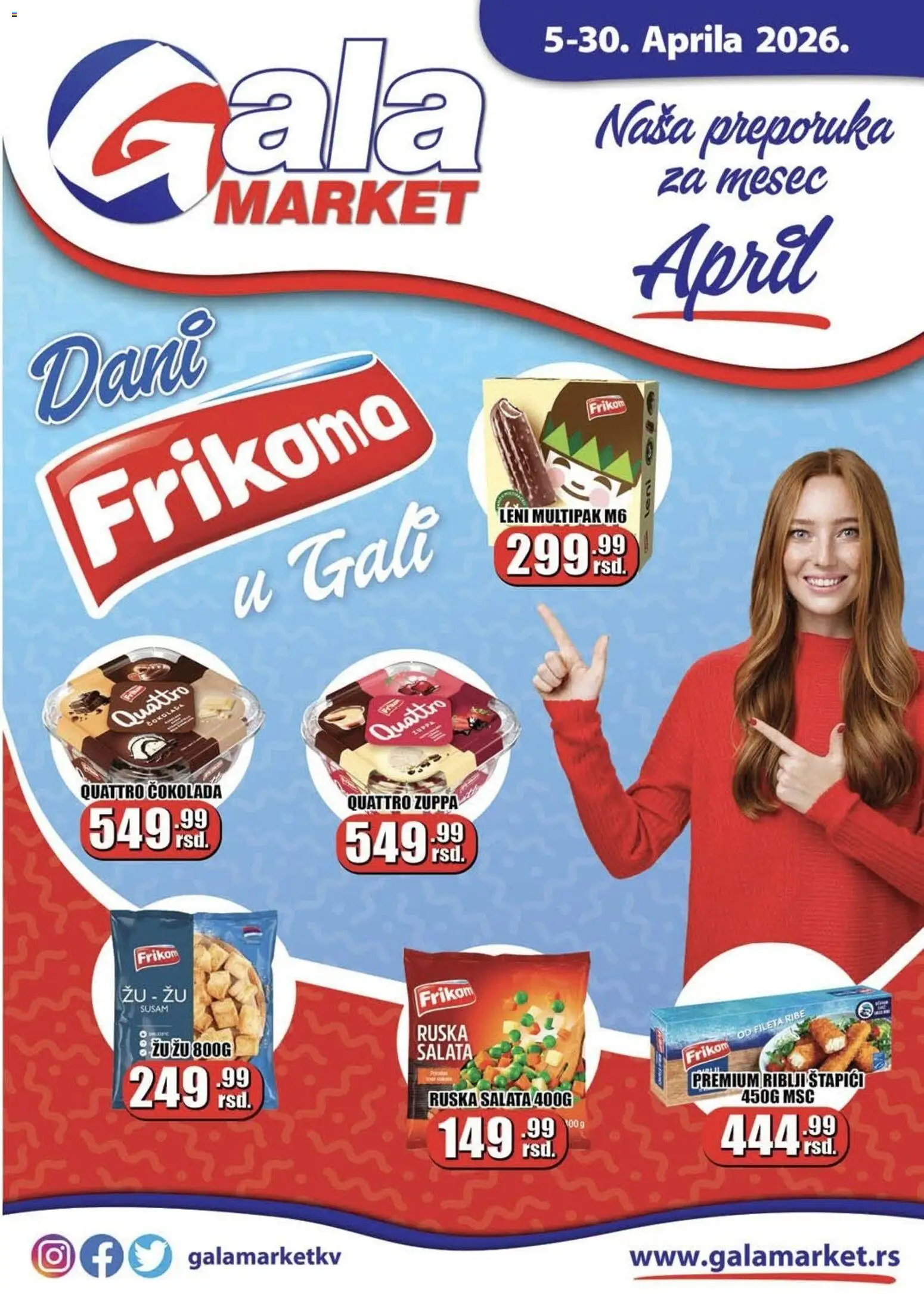 Gala MARKET katalog - važi od 05.04.2026 | Strana: 1 | Proizvode: Ruska salata, Salata, Riblji štapići, Čokolada