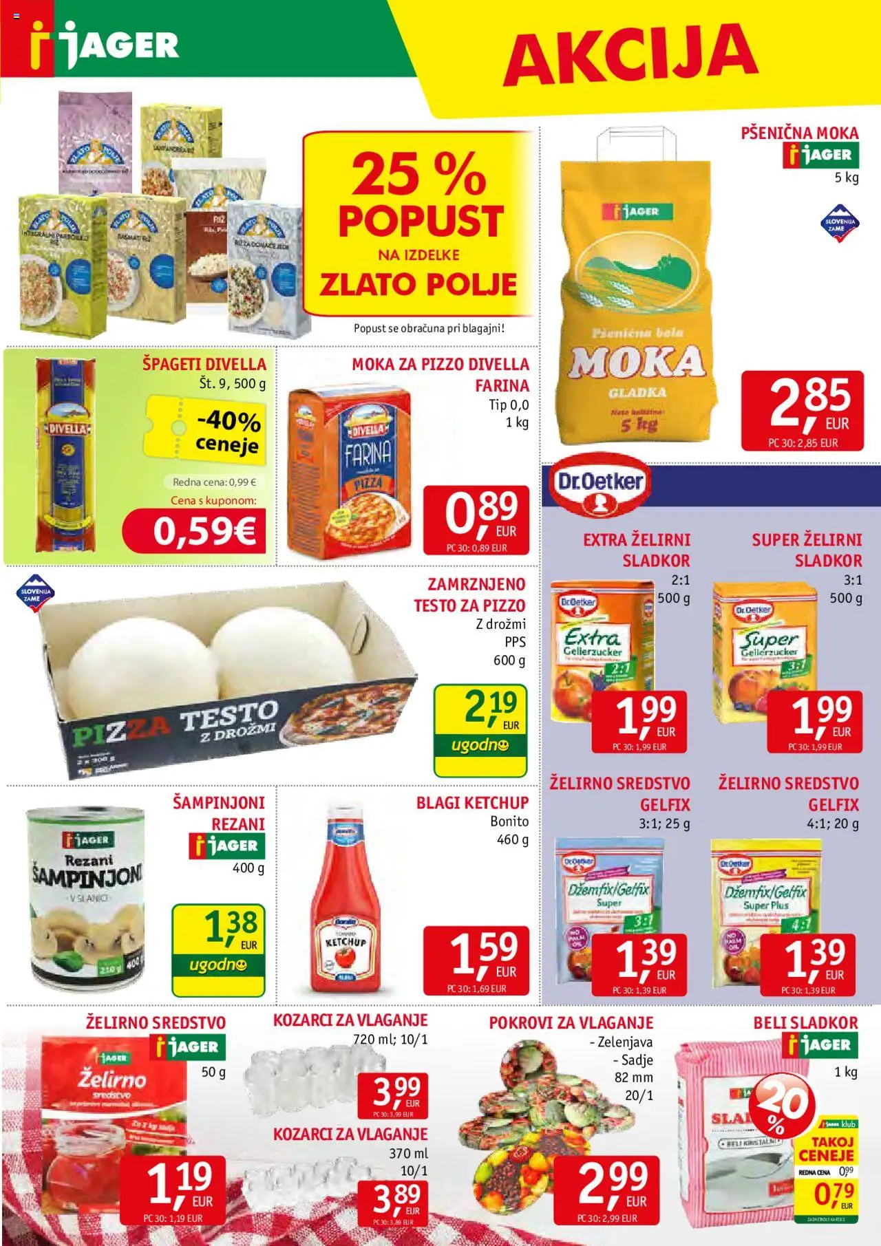 Jager katalog │ velja od 13.08.2025 | Stran: 9 | Izdelki: Moka, Zelenjava, Sadje, Sladkor