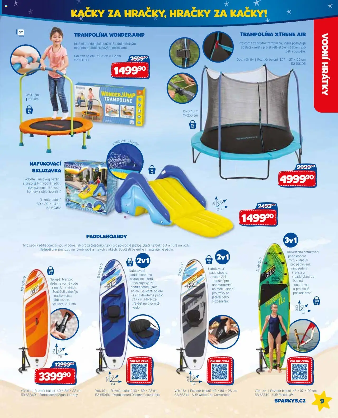 Sparkys katalog léto 2025 od 01.01.2025 | Strana: 9 | Produkty: Kajak, Nafukovací paddleboard, Pádlo, Trampolína