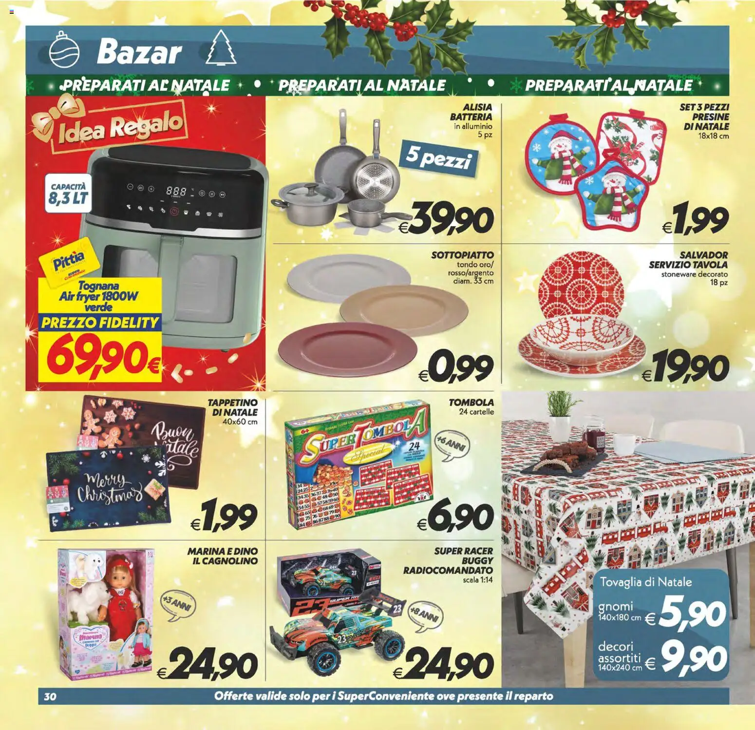 Volantino SuperConveniente del 05.12.2025 | Pagina: 30 | Prodotti: Scala, Alluminio, Tovaglia, Batteria