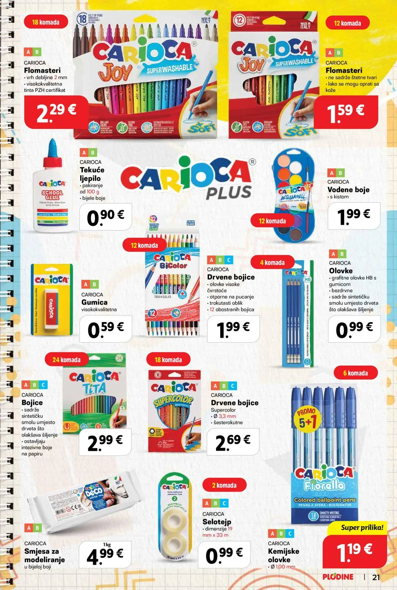 Plodine katalog | vrijedi od 13.08.2025 | Stranica: 23 | Proizvodi: Ljepilo, Grafitne olovke, Drvene bojice, Flomasteri