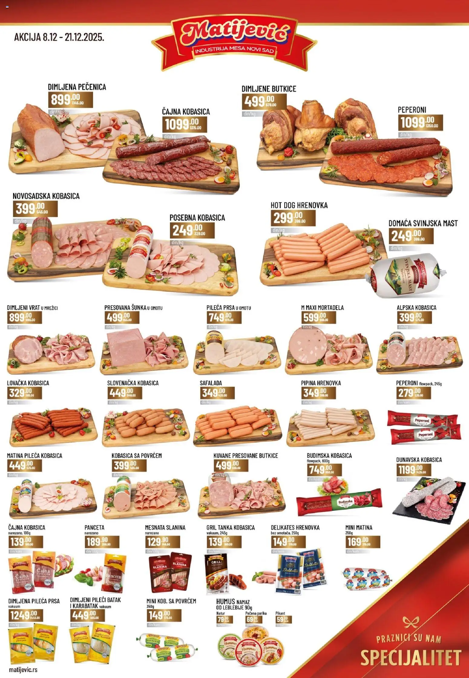 Matijevic katalog - važi od 08.12.2025 | Strana: 1 | Proizvode: Hummus, Pileći batak, Svinjska mast, Pečenica