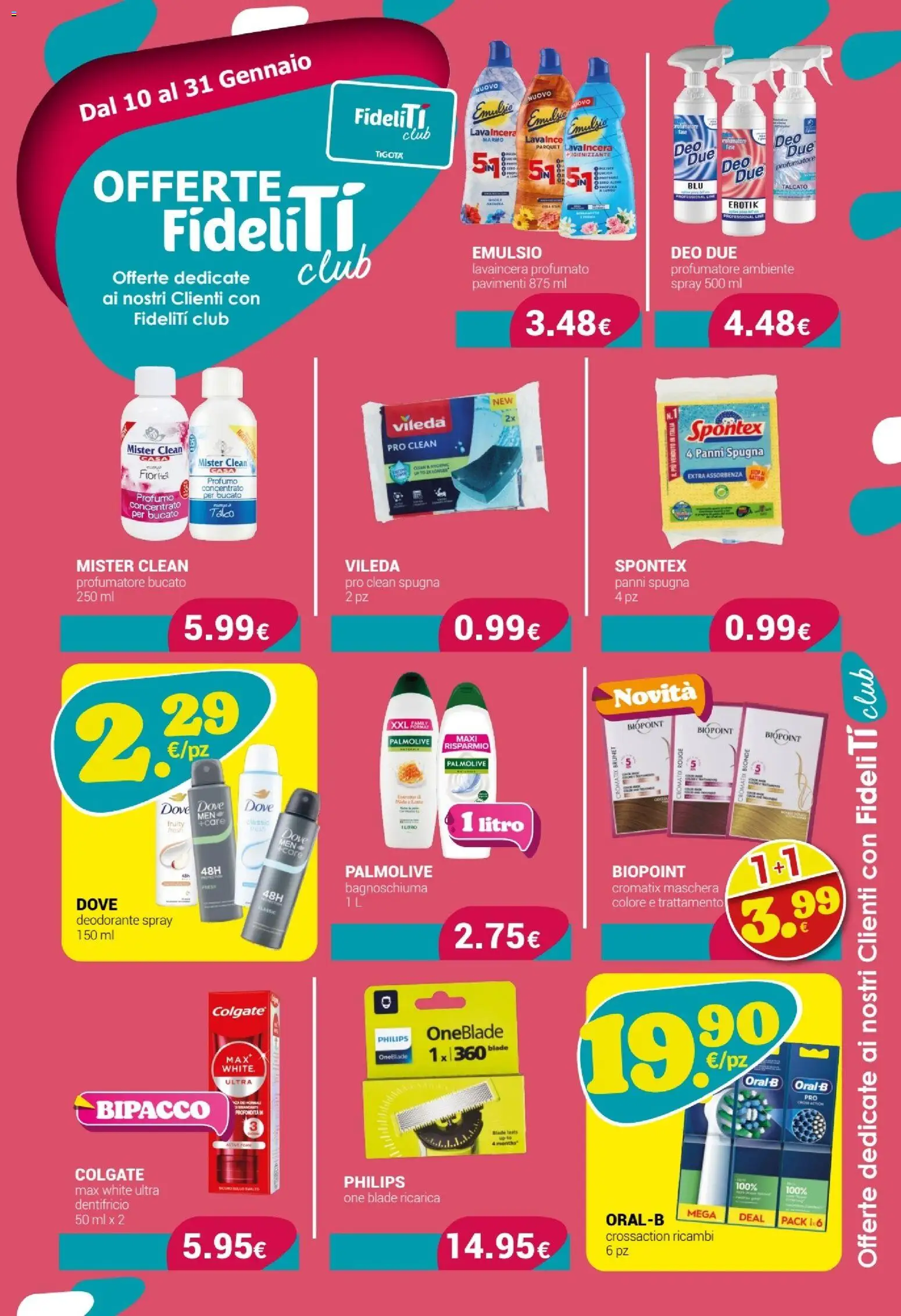 Volantino Tigotà del 10.01.2026 | Pagina: 7 | Prodotti: Spugna, Bagnoschiuma, Deodorante, Dentifricio