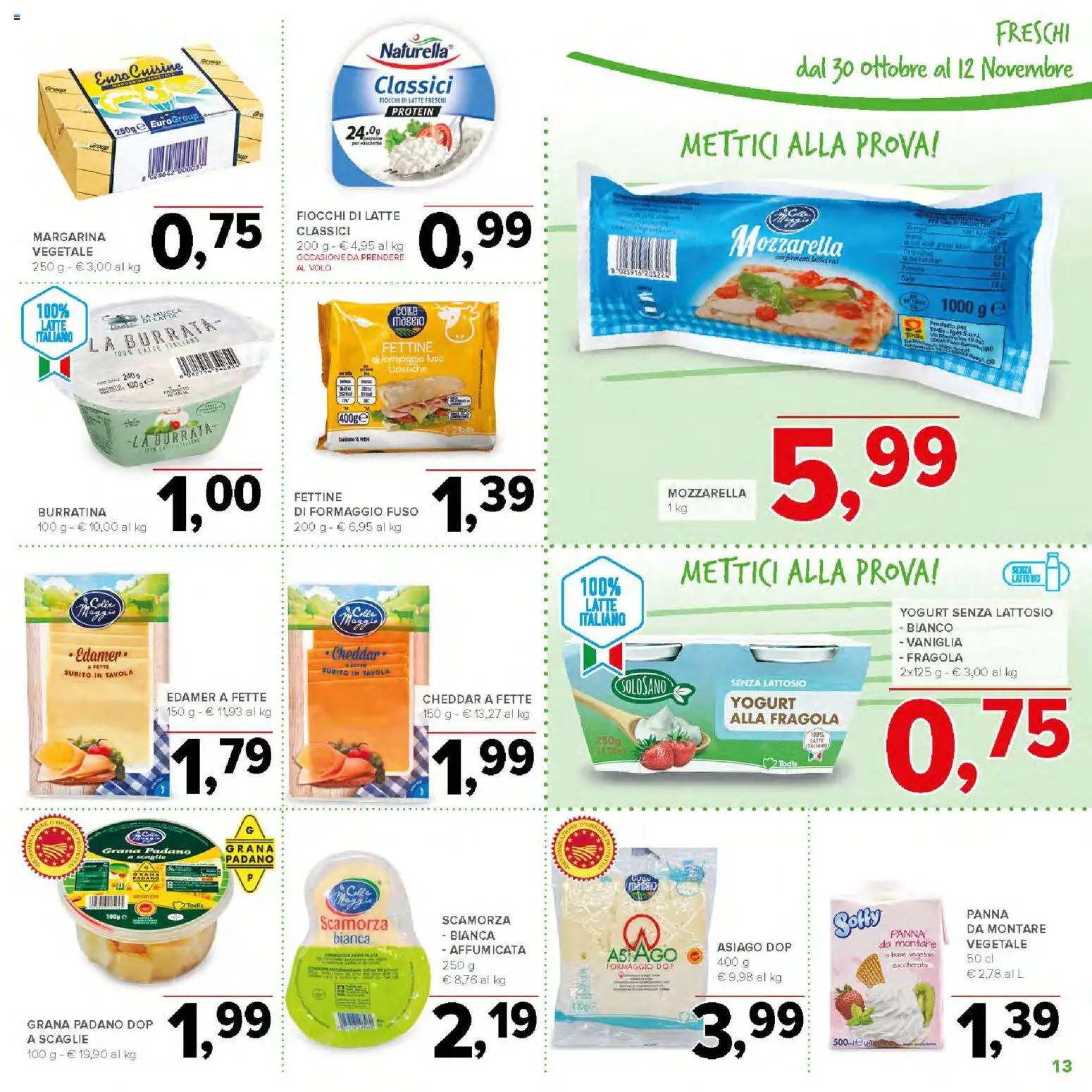 Volantino Todis del 30.10.2025 | Pagina: 13 | Prodotti: Panna, Fiocchi, Mozzarella, Formaggio