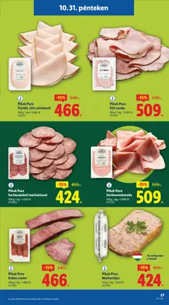 Pikok Pure Sült sonka, 100 g; 1 kg = 5090 Ft - amely érvényes a következő dátumtól: 30.10.2025 | Oldal: 27