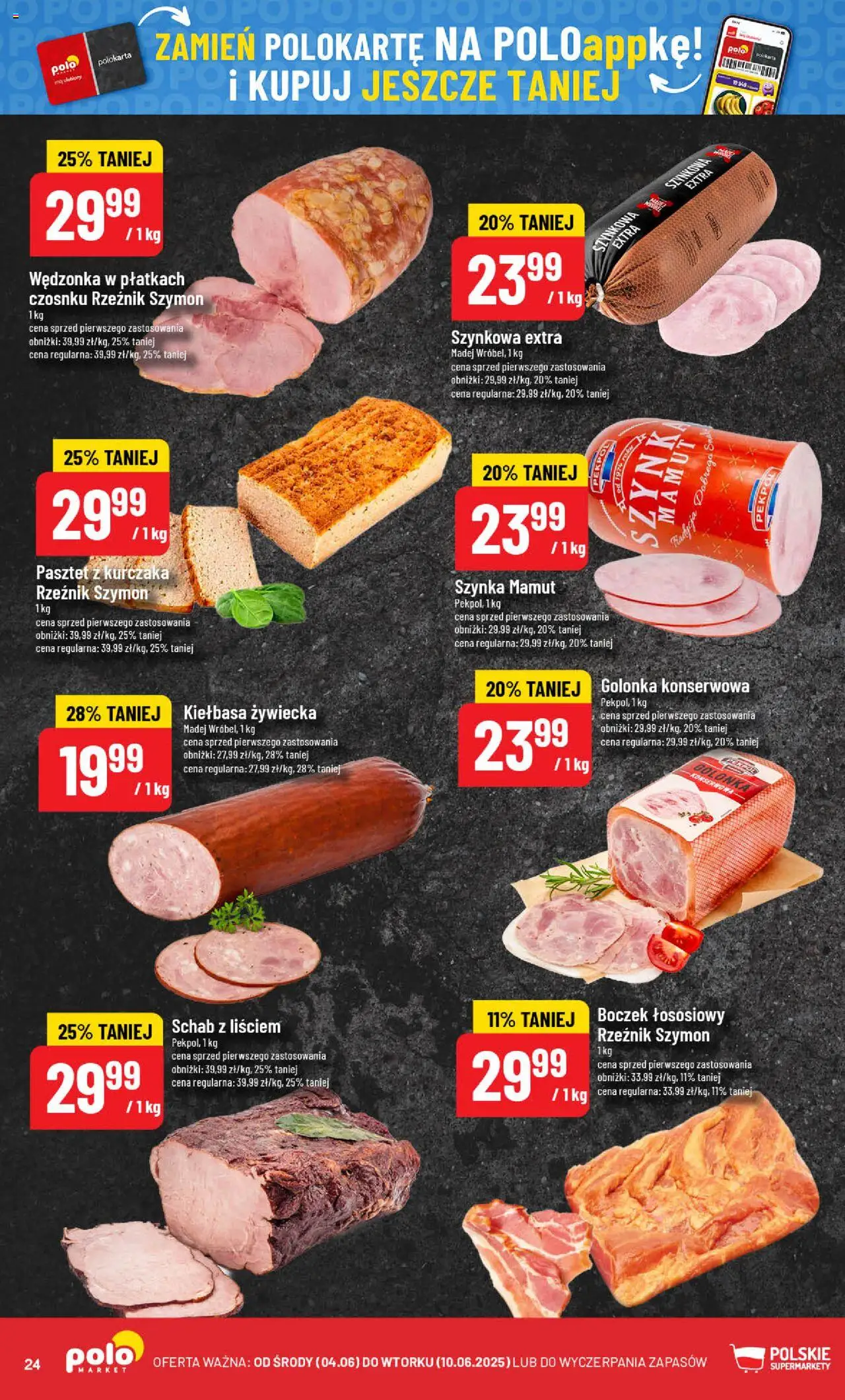 POLOmarket Gazetka od 04.06.2025 | Strona: 24 | Produkty: Kiełbasa, Schab, Szynka, Boczek
