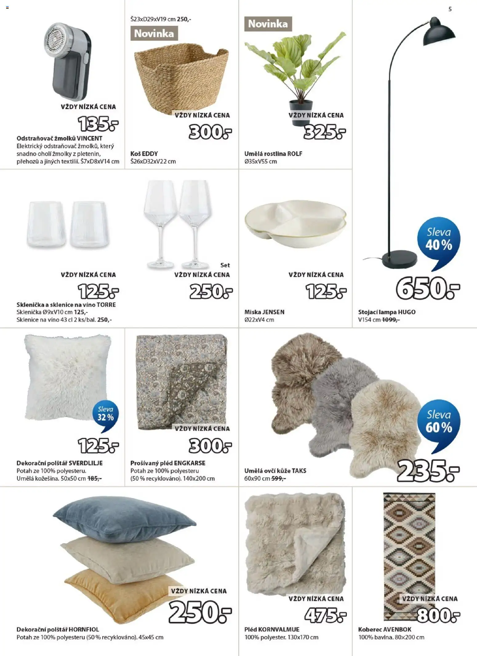 JYSK leták - Slevy od 22.04.2026 | Strana: 5 | Produkty: Miska, Polštář, Koš, Sklenice na víno