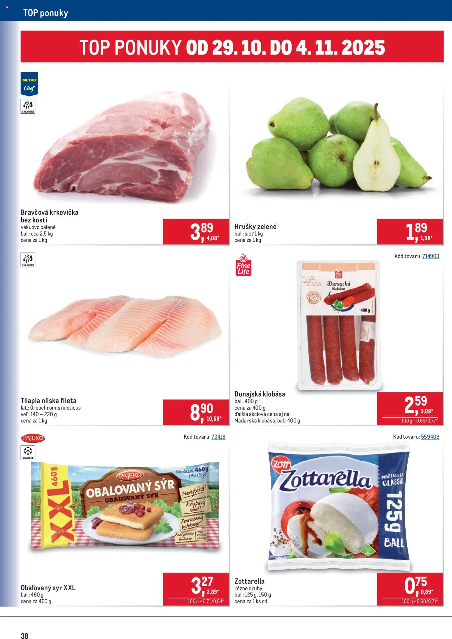 Nové Metro akcie – leták je platný od 22.10.2025 | Strana: 38 | Produkty: Syr, Klobása, Mozzarella, Bravčová krkovička