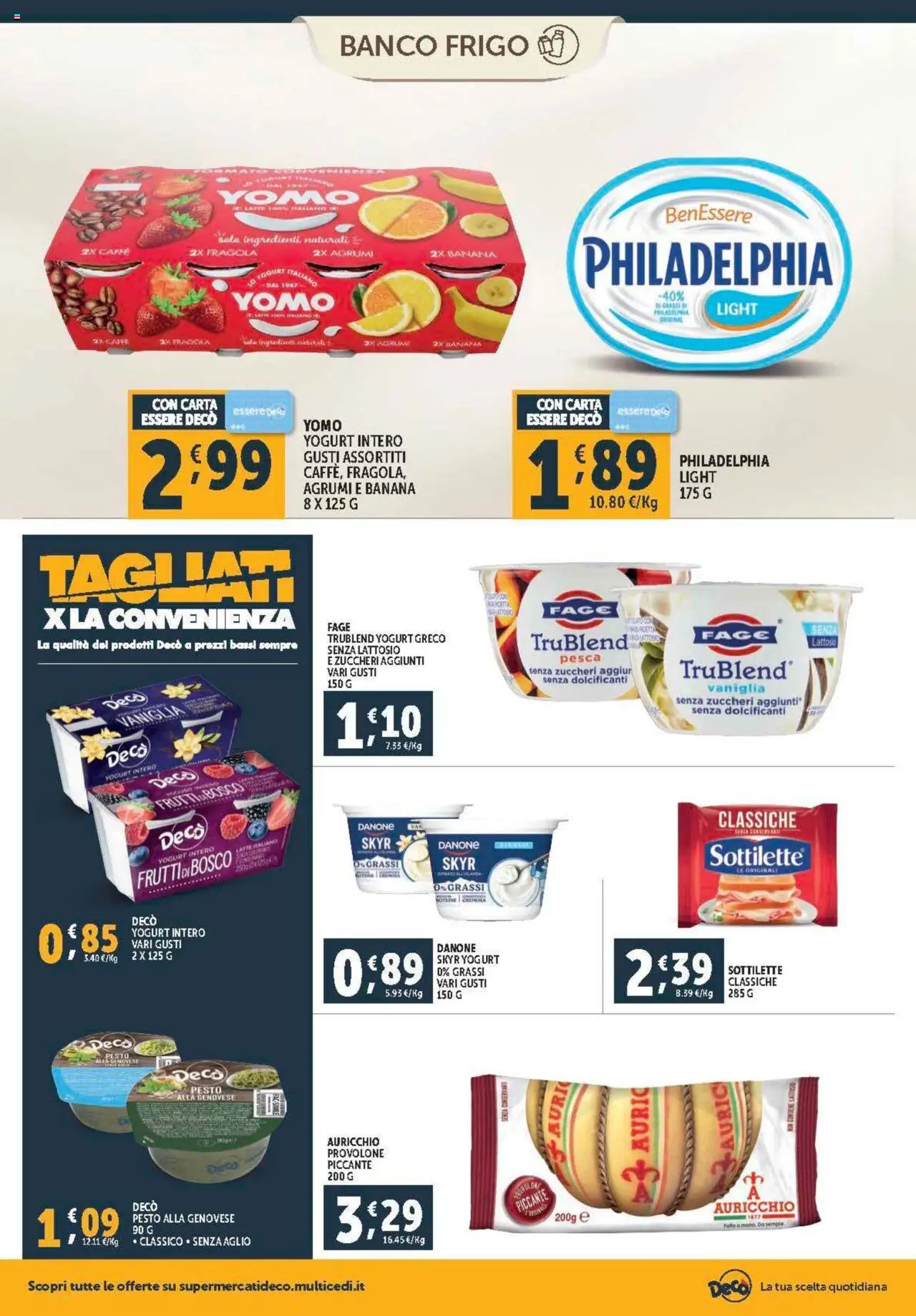 Volantino Decò del 08.08.2025 | Pagina: 8 | Prodotti: Provolone, Yogurt greco, Yogurt, Latte