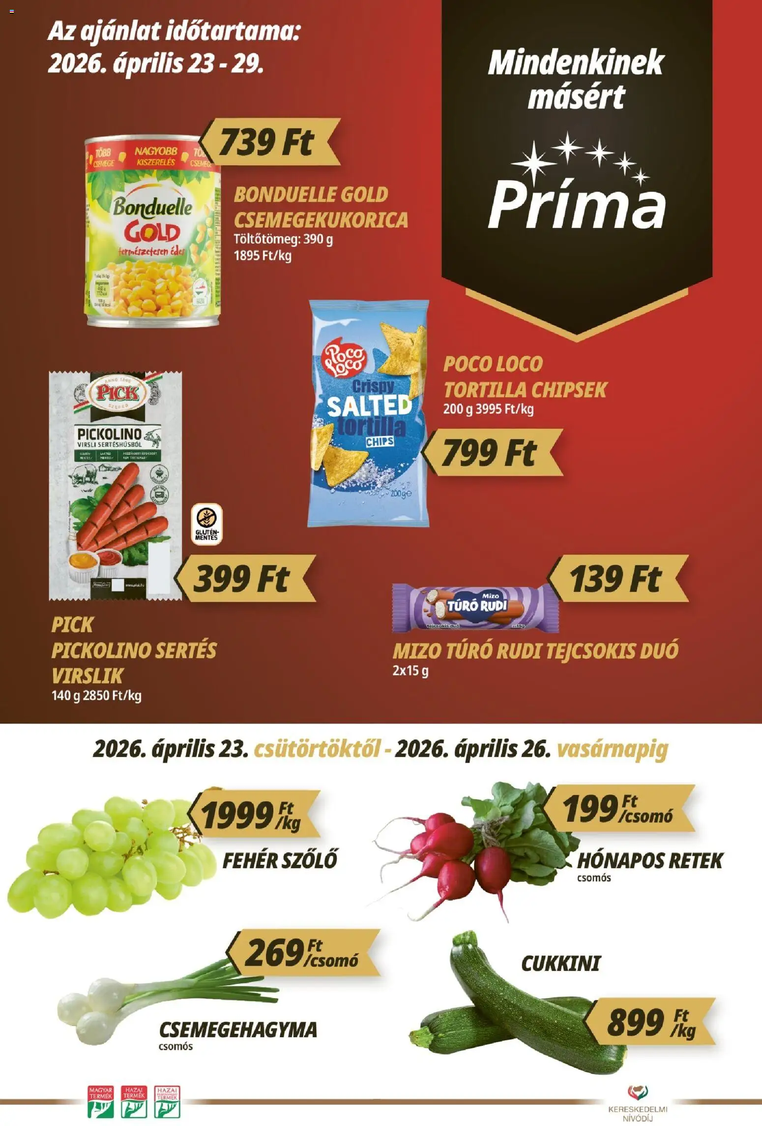 CBA Príma akciós ujság - amely érvényes a következő dátumtól: 23.04.2026 | Oldal: 1 | Termékek: Szőlő, Chips, Chipsek, Retek