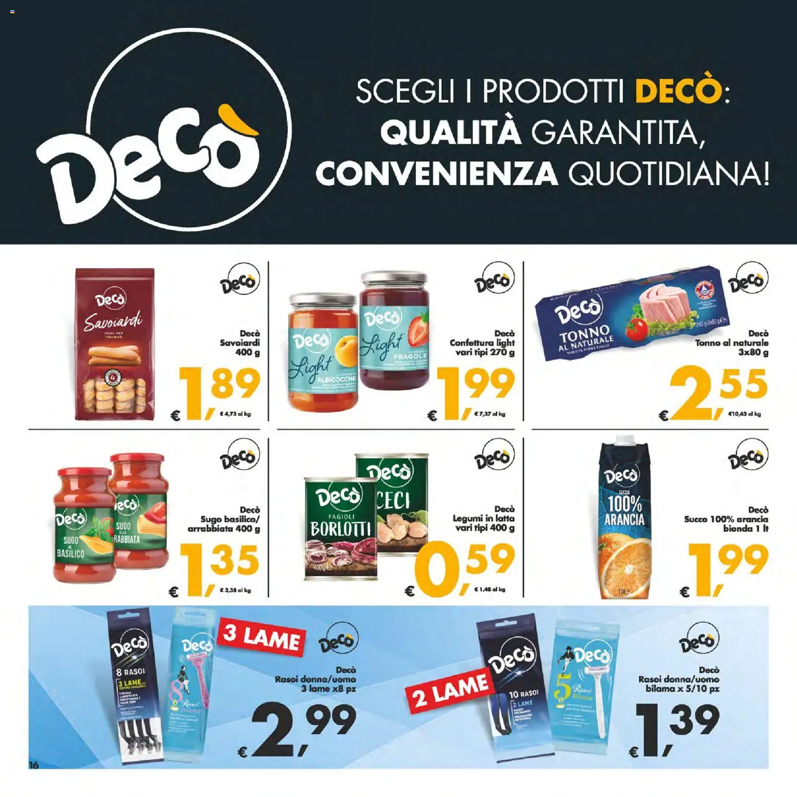Volantino Decò del 25.11.2025 | Pagina: 16 | Prodotti: Fagioli, Pinne, Basilico, Tonno al naturale