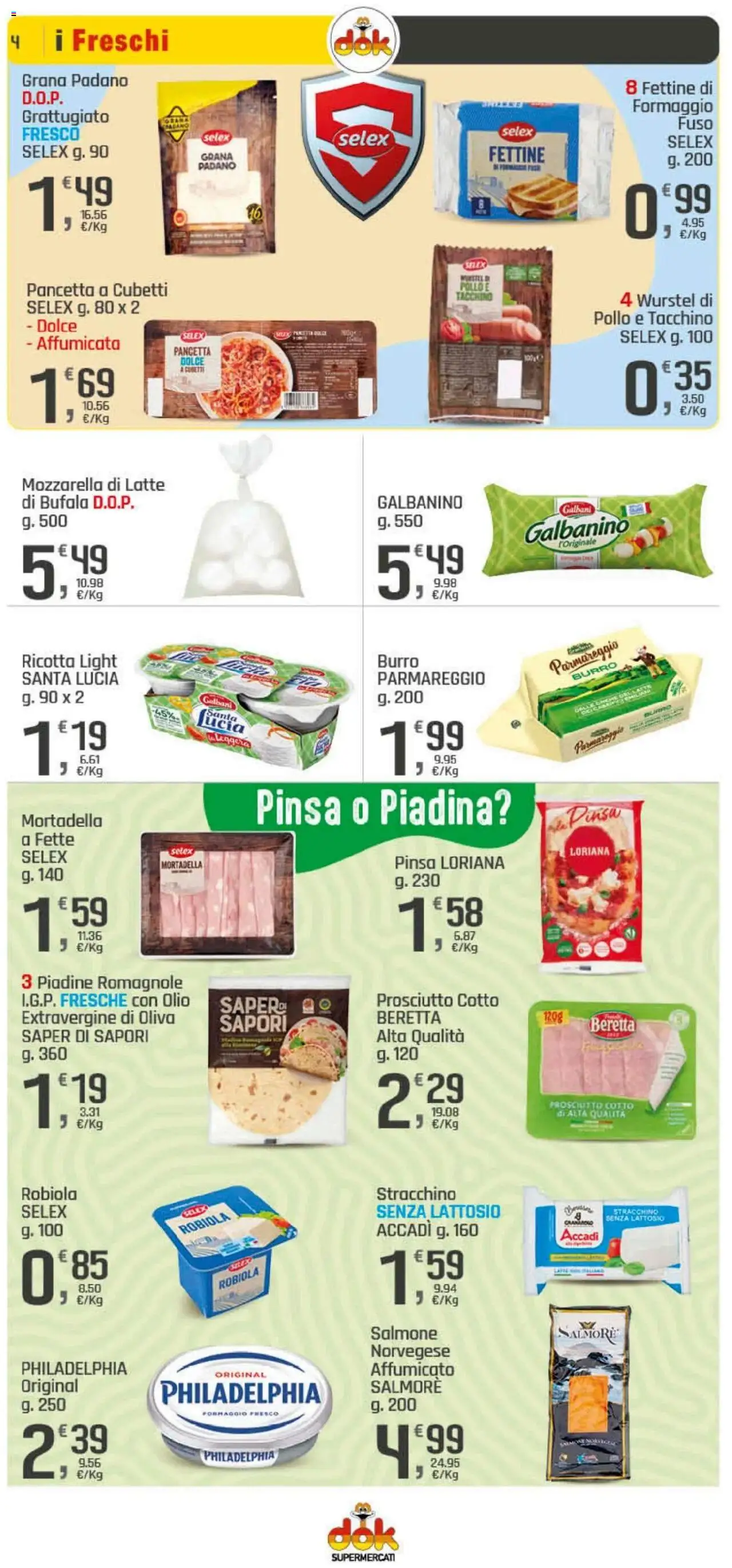 Volantino DOK del 08.08.2025 | Pagina: 4 | Prodotti: Prosciutto Cotto, Pollo, Salmone, Latte