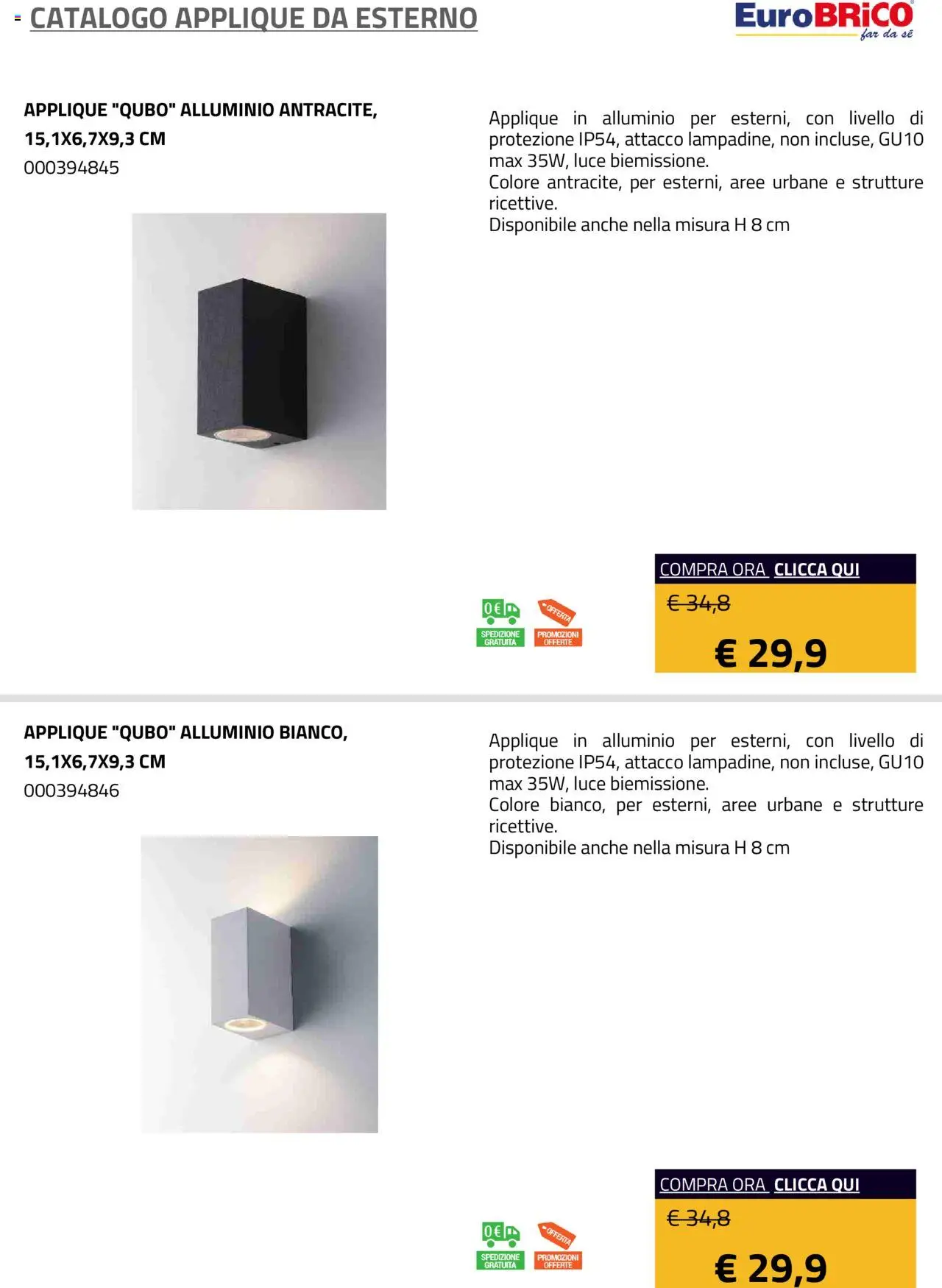 Volantino Eurobrico del 23.07.2025 | Pagina: 23 | Prodotti: Alluminio