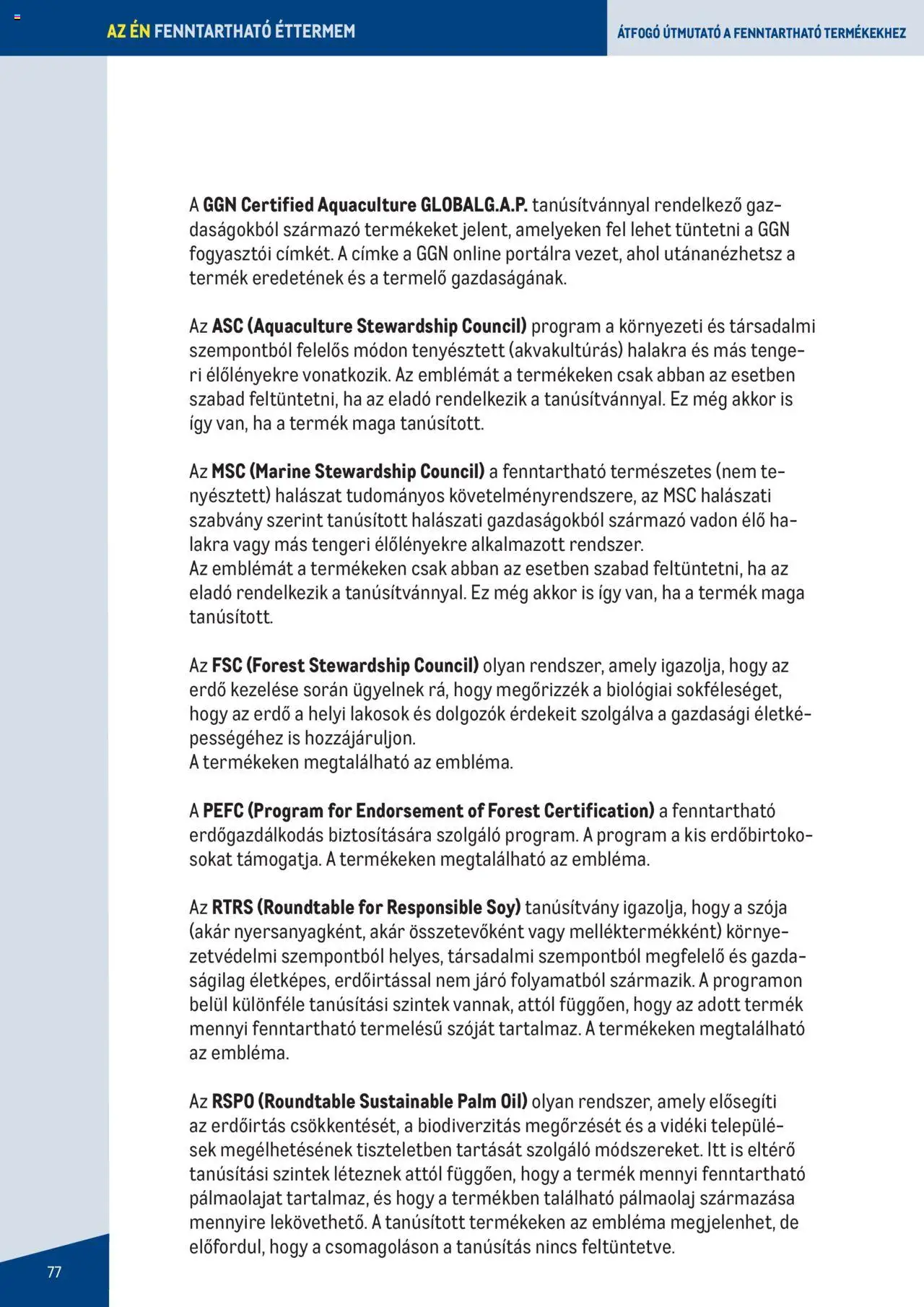 Metro akciós ujság - amely érvényes a következő dátumtól: 07.06.2023 | Oldal: 77