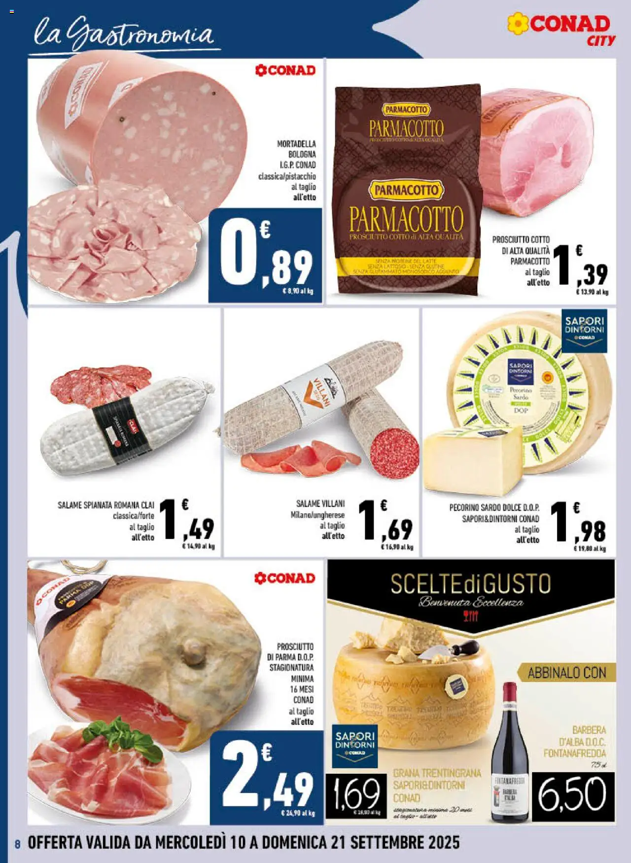 Volantino Conad del 10.09.2025 | Pagina: 8 | Prodotti: Prosciutto Cotto, Salame, Prosciutto, Pecorino