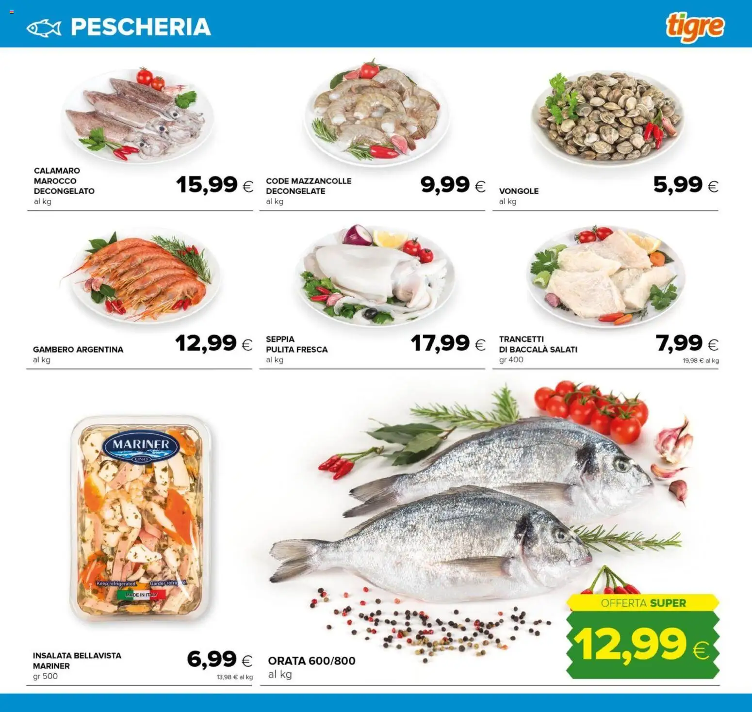 Volantino Tigre del 15.12.2025 | Pagina: 19 | Prodotti: Vongole, Insalata, Mazzancolle, Orata