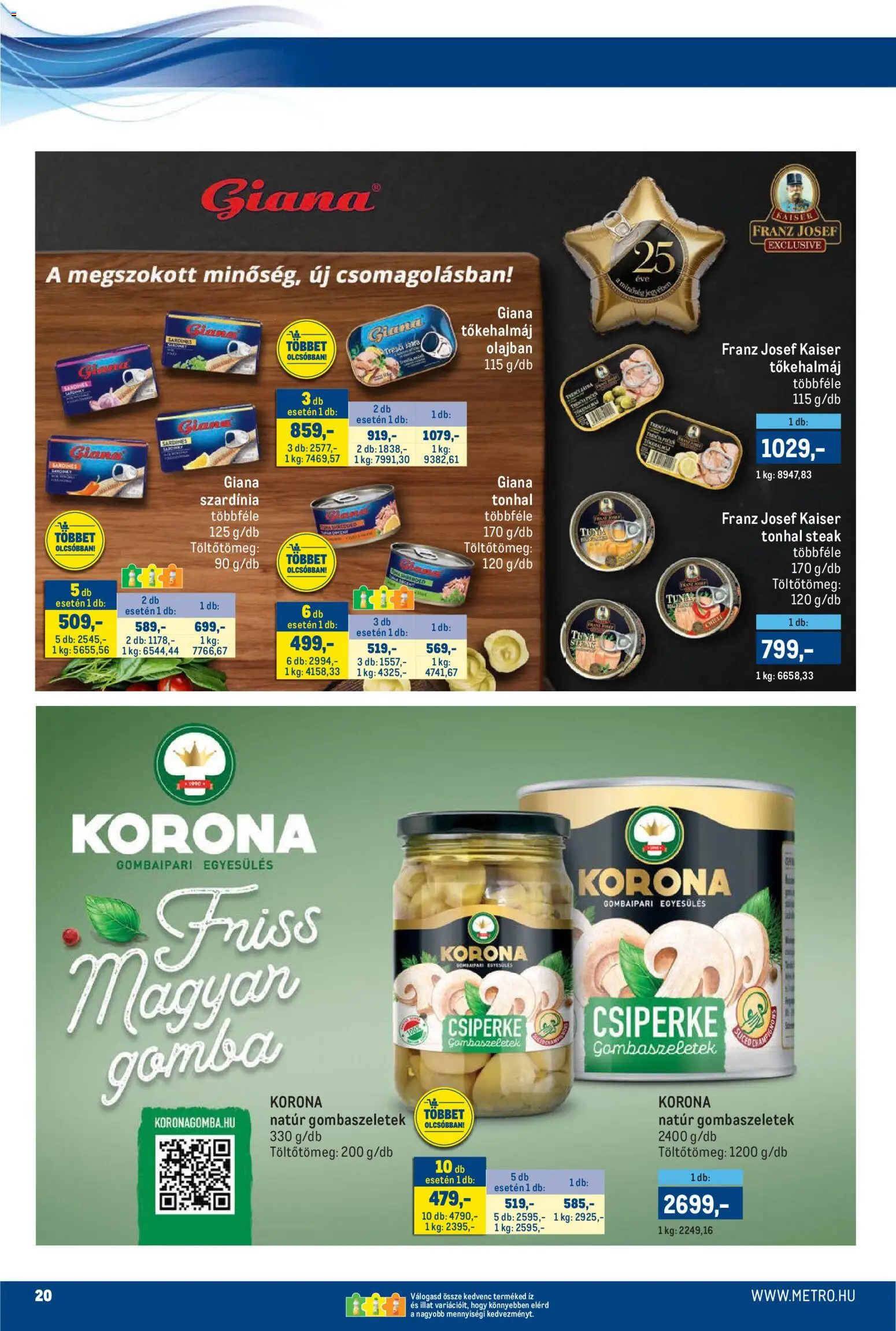 Metro akciós ujság - amely érvényes a következő dátumtól: 16.04.2026 | Oldal: 20 | Termékek: Tonhal, Tőkehalmáj, Szardínia, Gomba