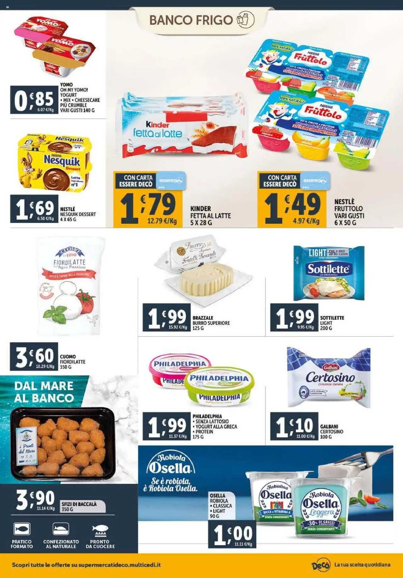 Volantino Decò del 23.09.2025 | Pagina: 6 | Prodotti: Yogurt, Burro, Crescenza, Robiola