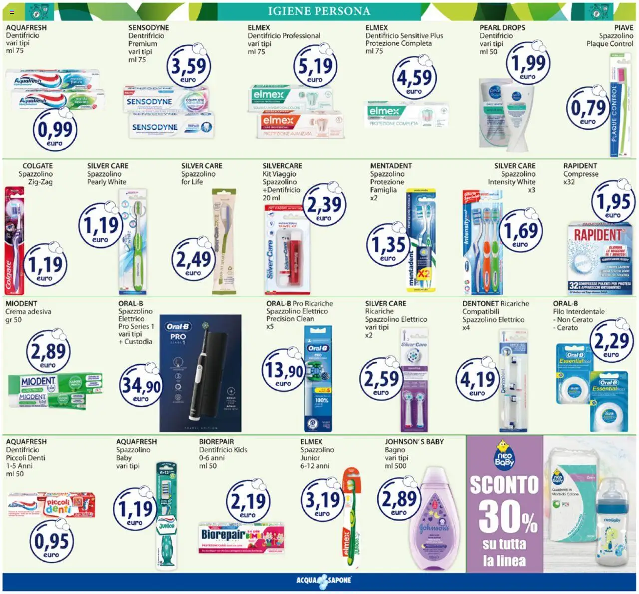 Volantino Acqua e Sapone del 11.08.2025 | Pagina: 9 | Prodotti: Dentifricio, Spazzolino, Filo interdentale, Spazzolino elettrico