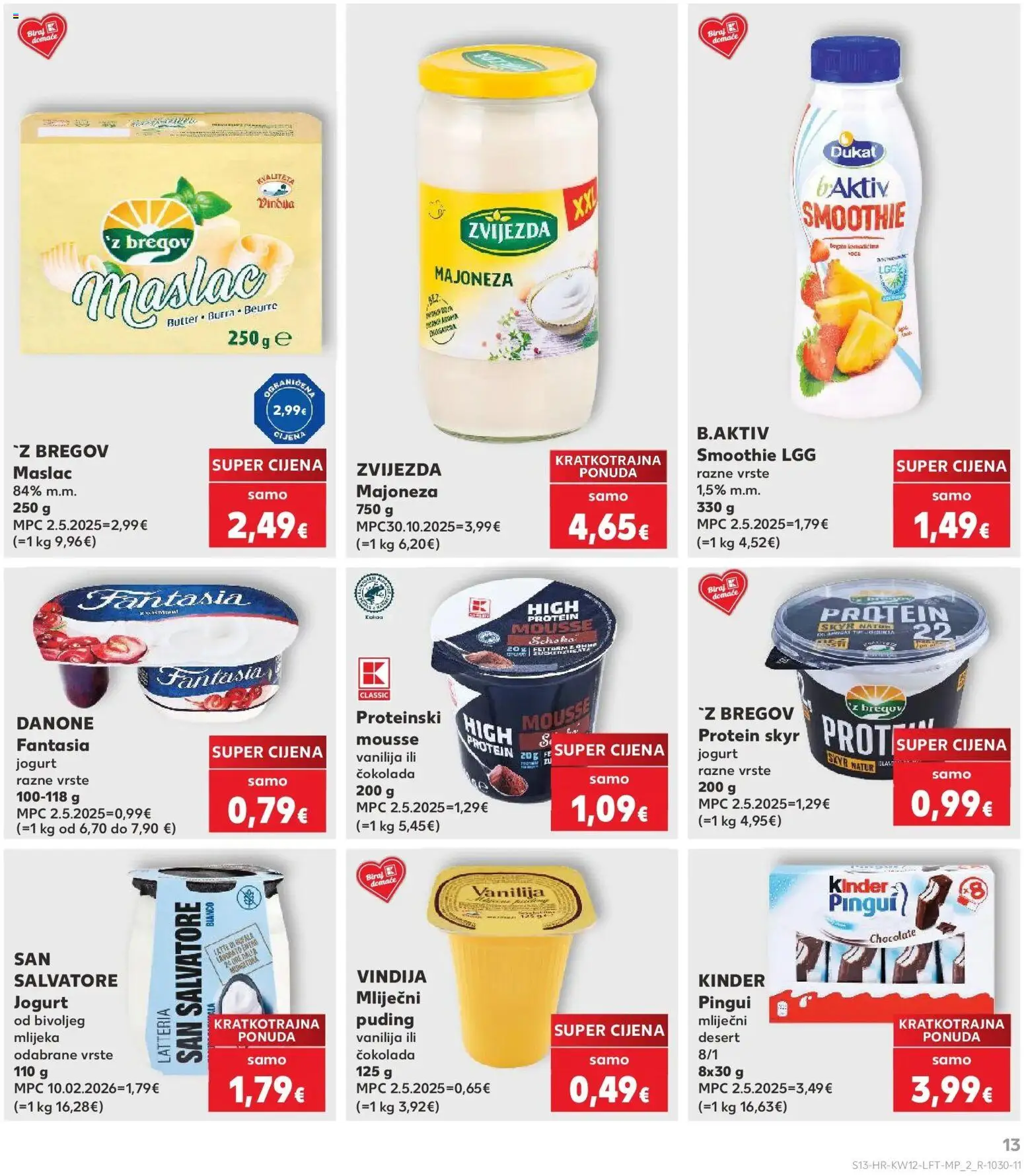Kaufland katalog | vrijedi od 17.03.2026 | Stranica: 13 | Proizvodi: Maslac, Čokolada, Puding, Majoneza