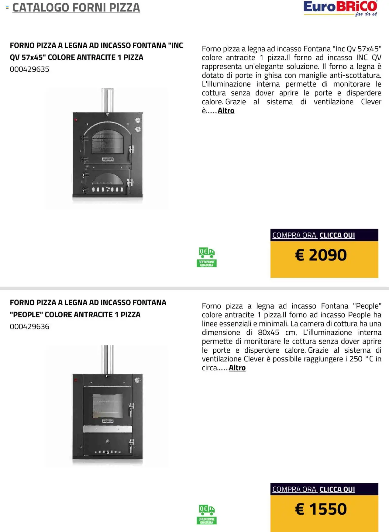 Volantino Eurobrico del 23.07.2025 | Pagina: 17 | Prodotti: Pizza, Monitorare, Forno, Il forno