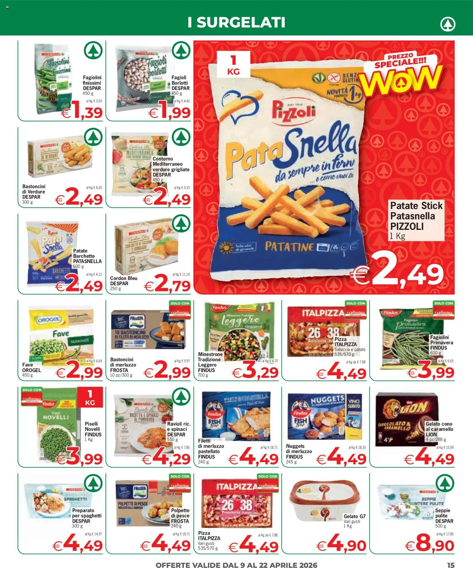 Volantino Eurospar del 09.04.2026 | Pagina: 15 | Prodotti: Merluzzo, Patatine, Gelato, Spinaci