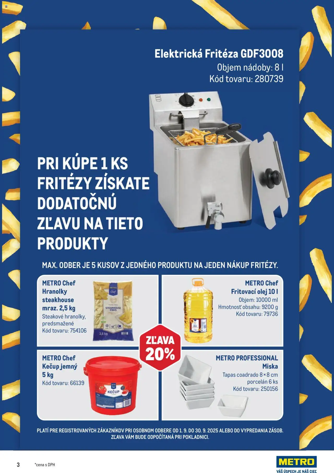 Nové Metro akcie – leták je platný od 10.09.2025 | Strana: 3 | Produkty: Fritéza, Olej, Kečup