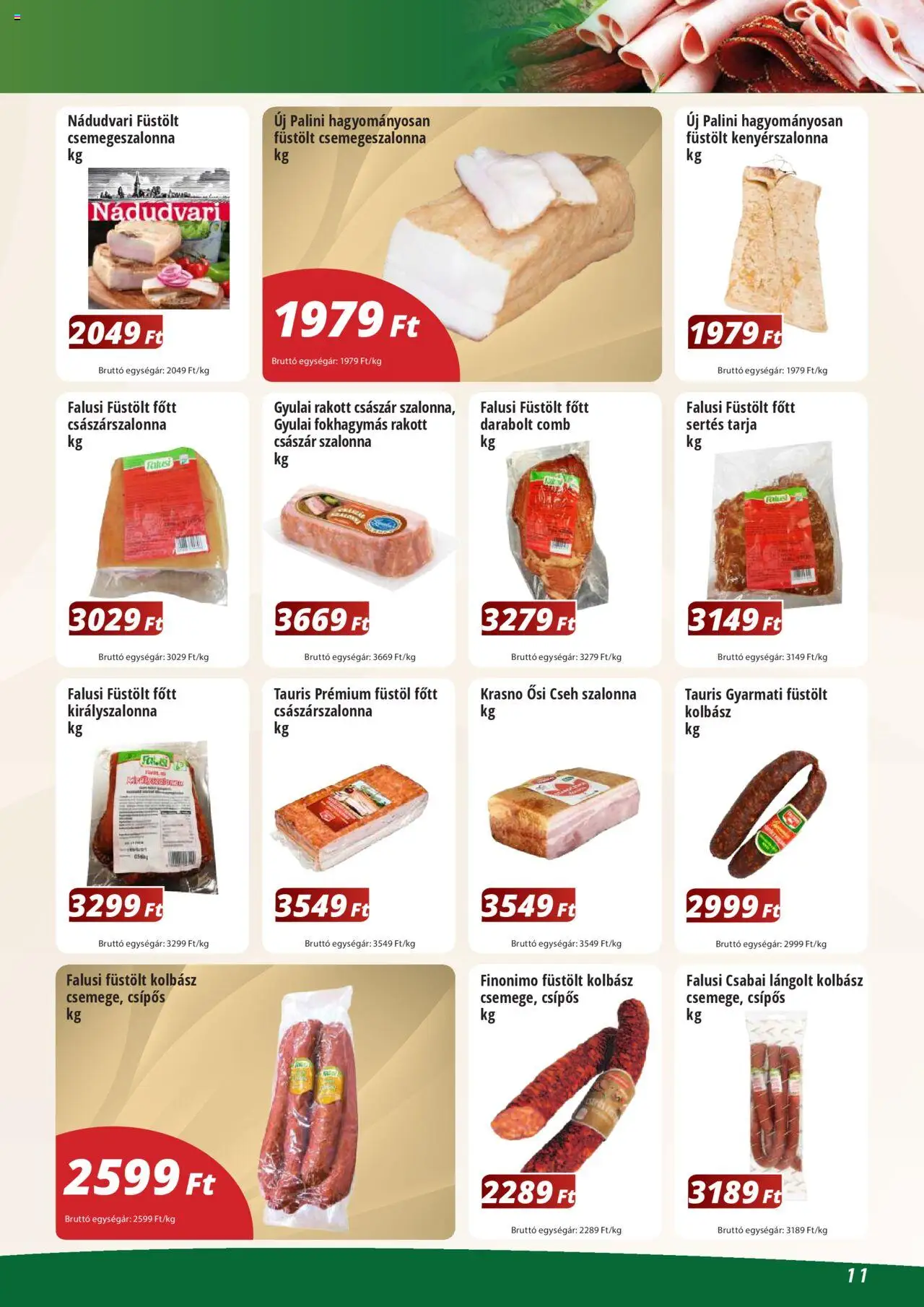 Reál akciós ujság - amely érvényes a következő dátumtól: 02.06.2025 | Oldal: 11 | Termékek: Kenyérszalonna, Császárszalonna, Lángolt kolbász, Szalonna