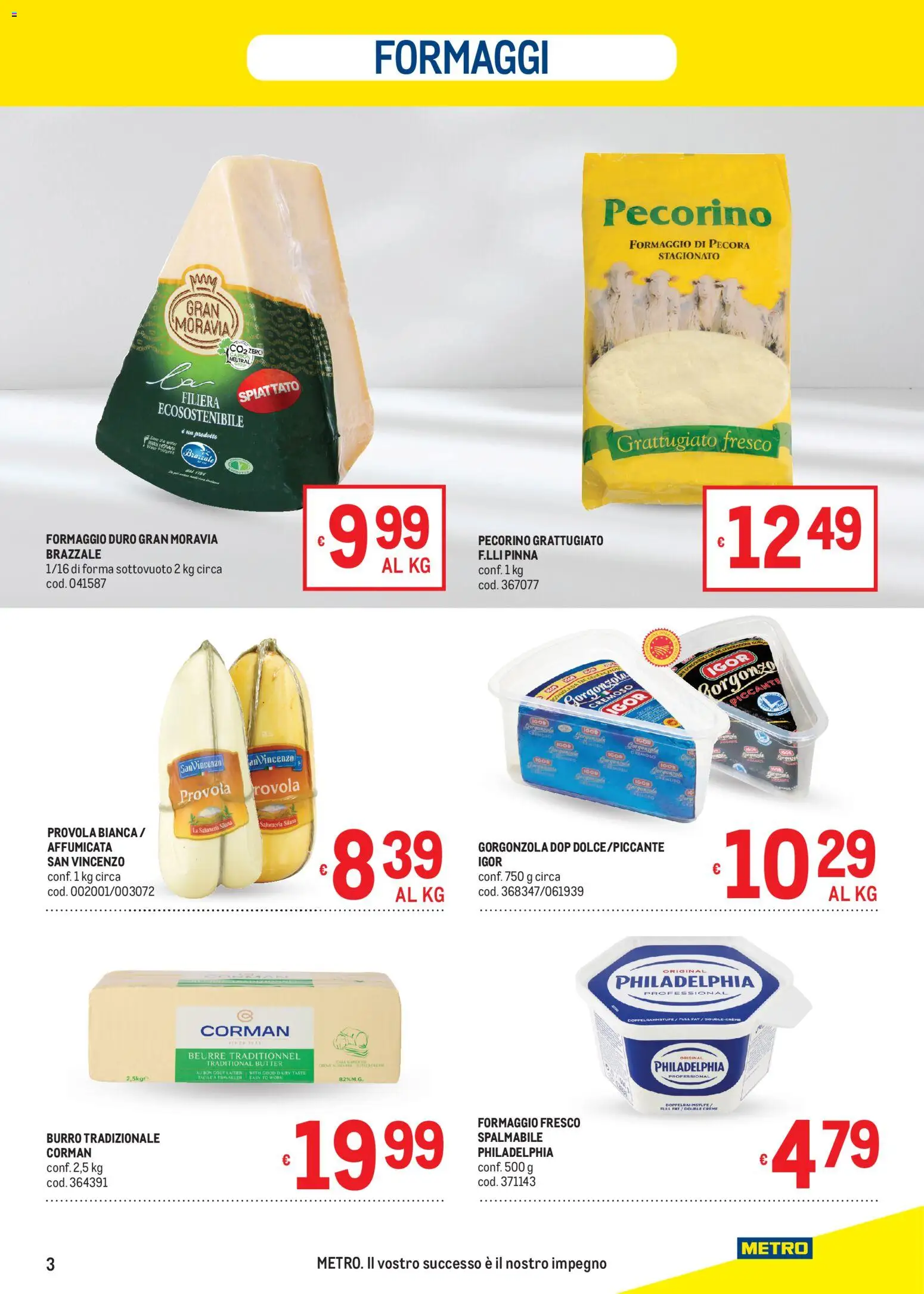 Volantino Metro del 05.03.2026 | Pagina: 3 | Prodotti: Formaggio, Provola, Gorgonzola, Pecorino