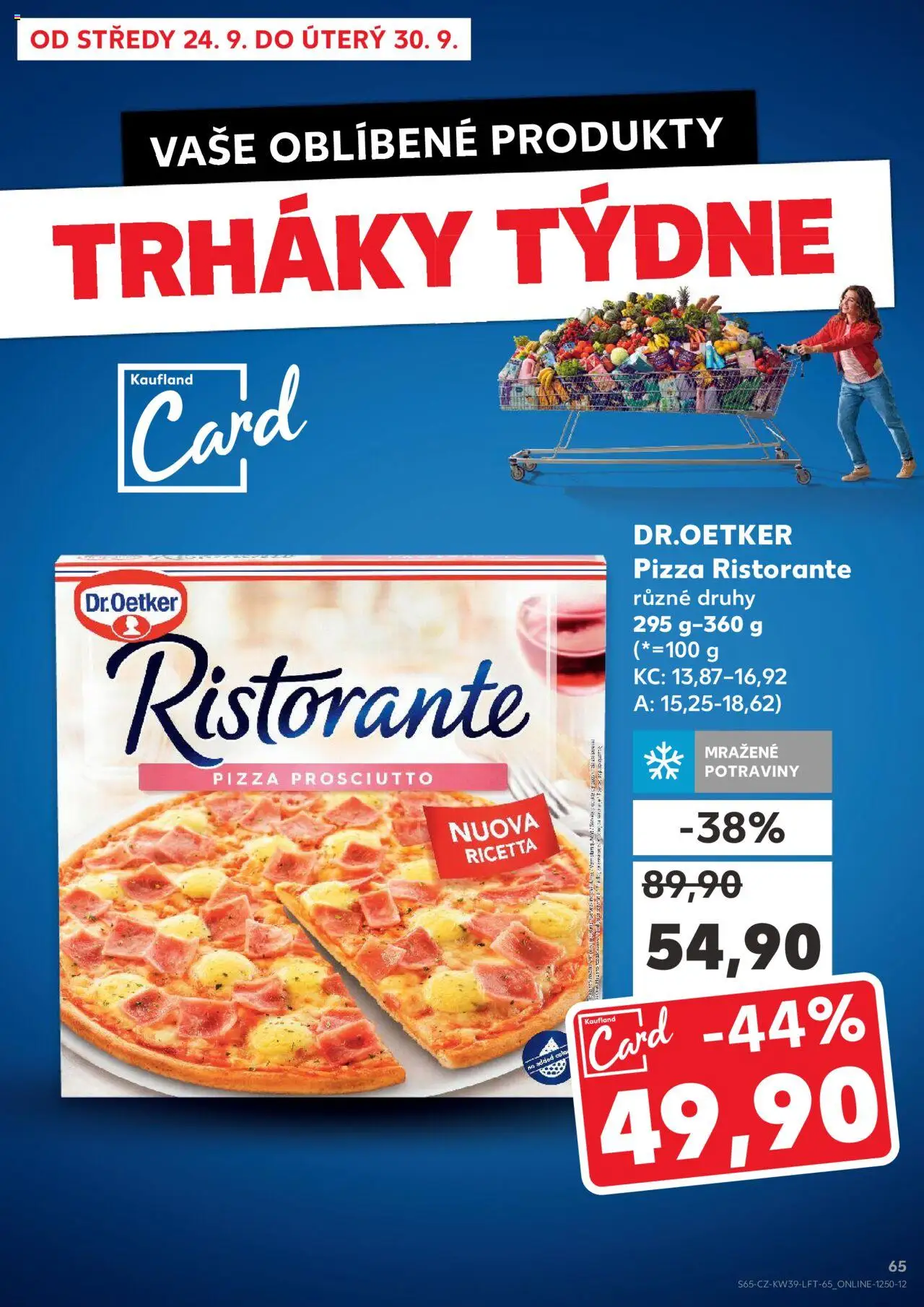 Kaufland leták od 24.09.2025 | Strana: 65 | Produkty: Pizza, Prosciutto, Pizza Ristorante, Potraviny