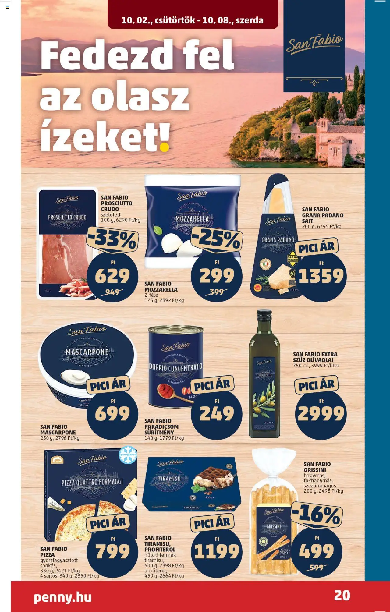 PENNY akciós ujság - amely érvényes a következő dátumtól: 02.10.2025 | Oldal: 25 | Termékek: Prosciutto crudo, Mozzarella, Tiramisu, Mascarpone