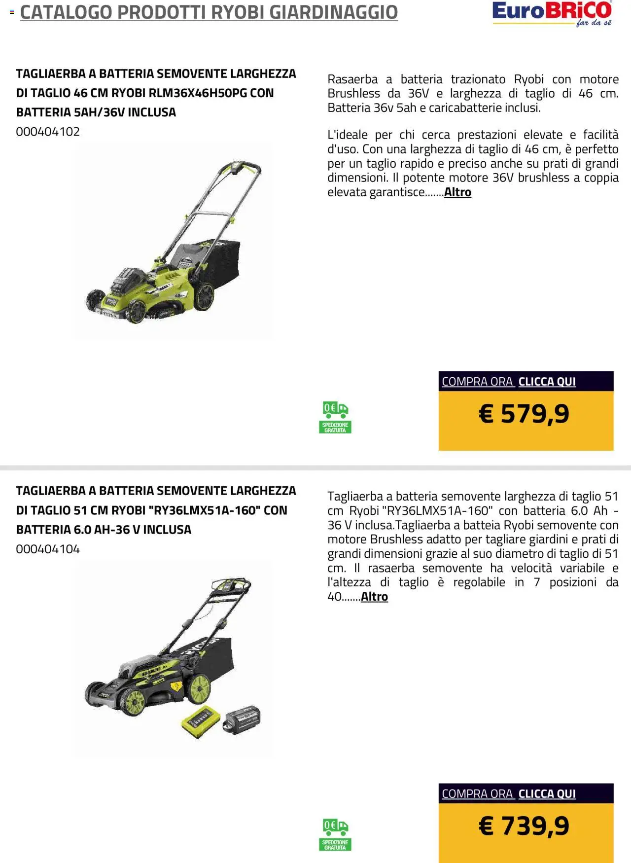 Volantino Eurobrico del 23.07.2025 | Pagina: 39 | Prodotti: Rasaerba, Batteria, Caricabatterie